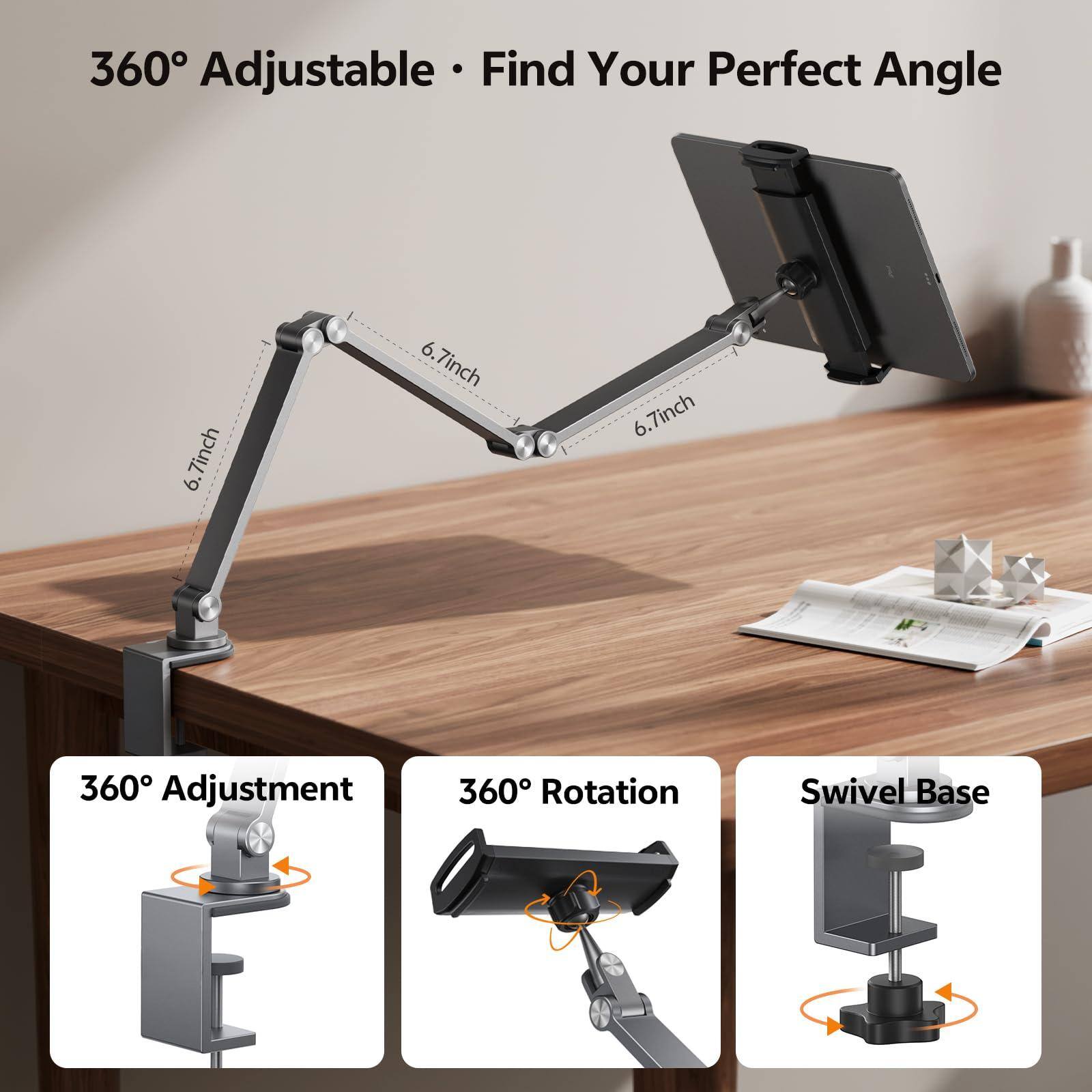 360° Adjustable • Find Your Perfect Angle

6.7 inch

360° Adjustment

360° Rotation

Swivel Base