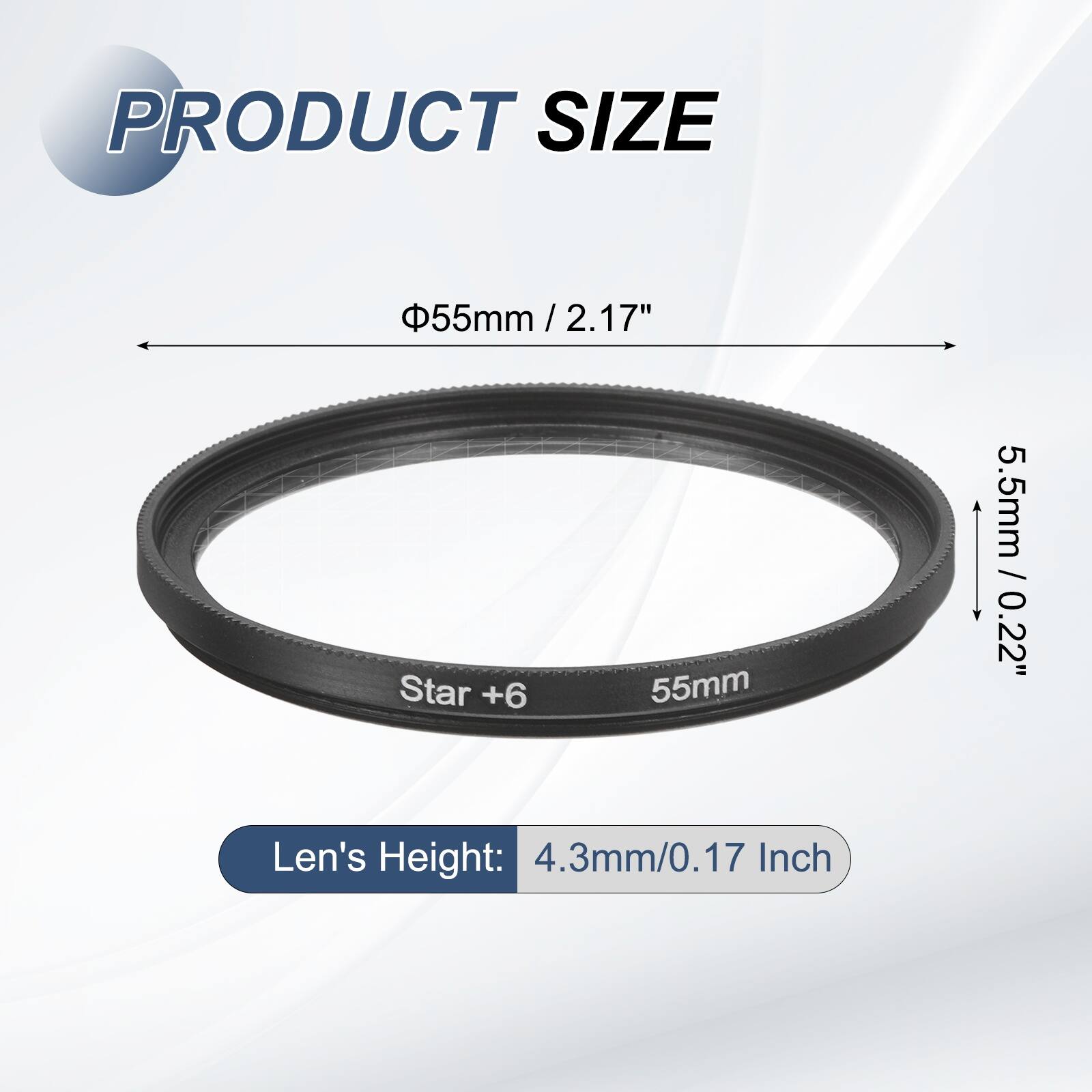 PRODUCT SIZE  
Φ55mm / 2.17"  
Star +6  
55mm  
Len's Height: 4.3mm / 0.17 Inch  
5.5mm / 0.22"