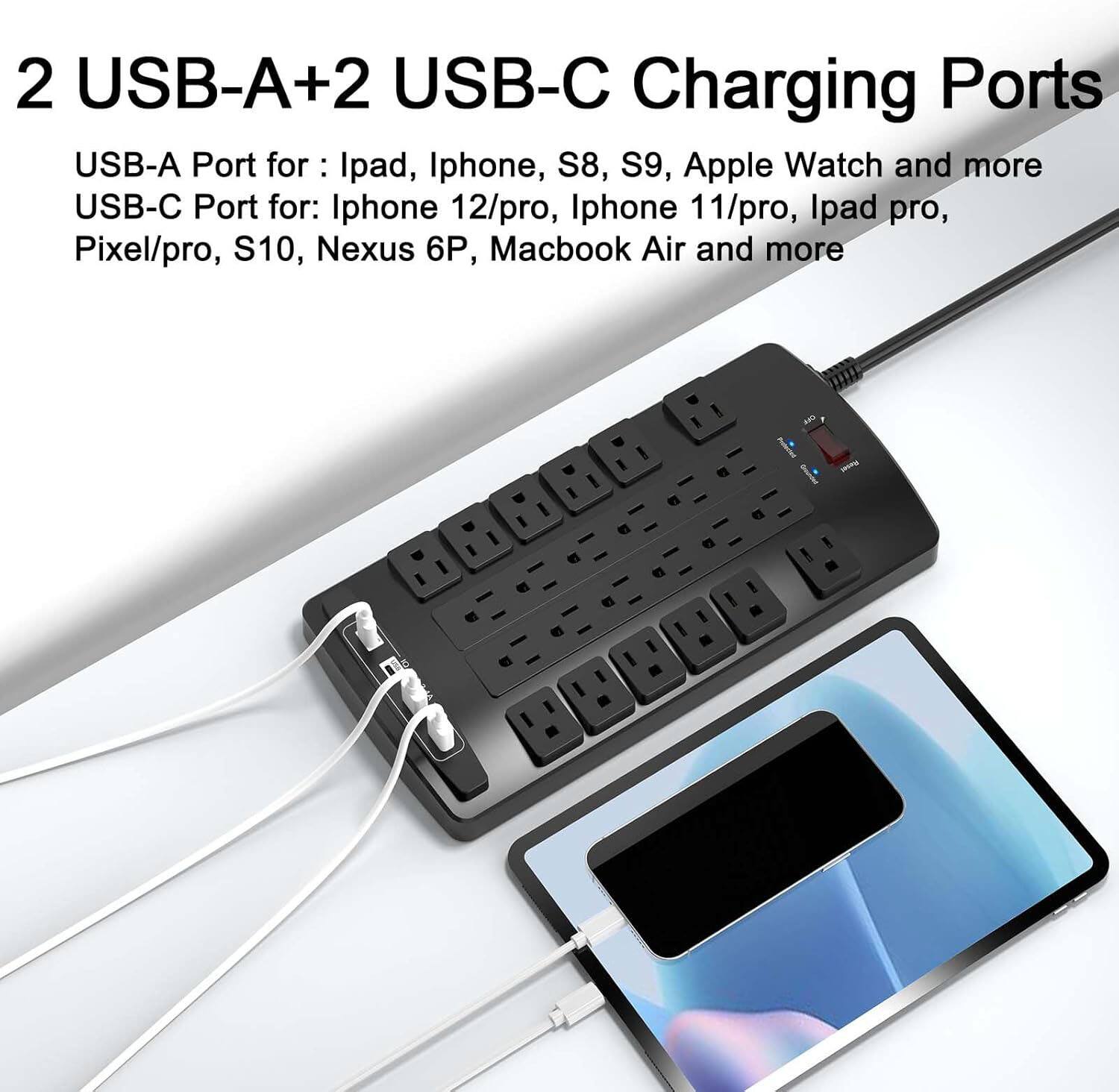 2 USB-A+2 USB-C Charging Ports

USB-A Port for: Ipad, Iphone, S8, S9, Apple Watch and more

USB-C Port for: Iphone 12/pro, Iphone 11/pro, Ipad pro, Pixel/pro, S10, Nexus 6P, Macbook Air and more