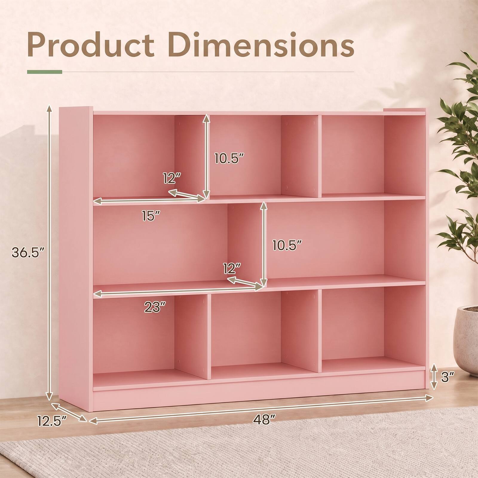 Product Dimensions
12"
10.5"
15"
36.5"
12"
10.5"
23"
3"
12.5"
48"