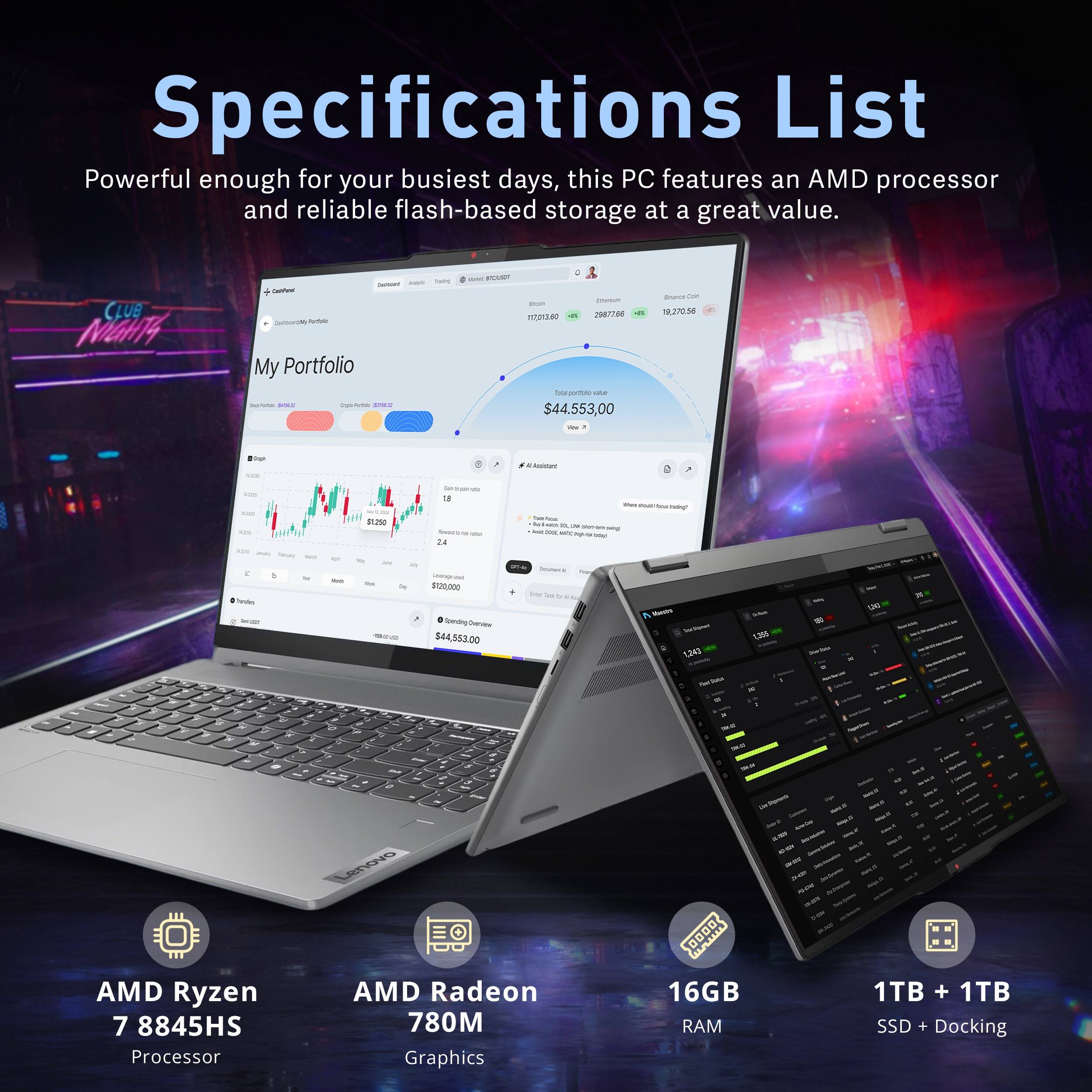 Specifications List  
Powerful enough for your busiest days, this PC features an AMD processor and reliable flash-based storage at a great value.

- AMD Ryzen 7 8845HS Processor
- AMD Radeon 780M Graphics
- 16GB RAM
- 1TB + 1TB SSD + Docking