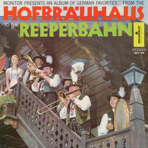 MONITOR PRESENTS AN ALBUM OF GERMAN FAVORITES FROM THE HOFBRAUHAUS TO THE REEPERBAHN

STEREO MFS 399