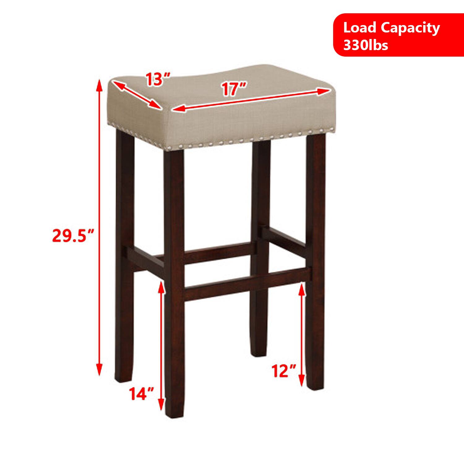 Load Capacity: 330lbs  
Dimensions: 13" x 17" x 29.5"  
Seat Height: 14"  
Leg Width: 12"