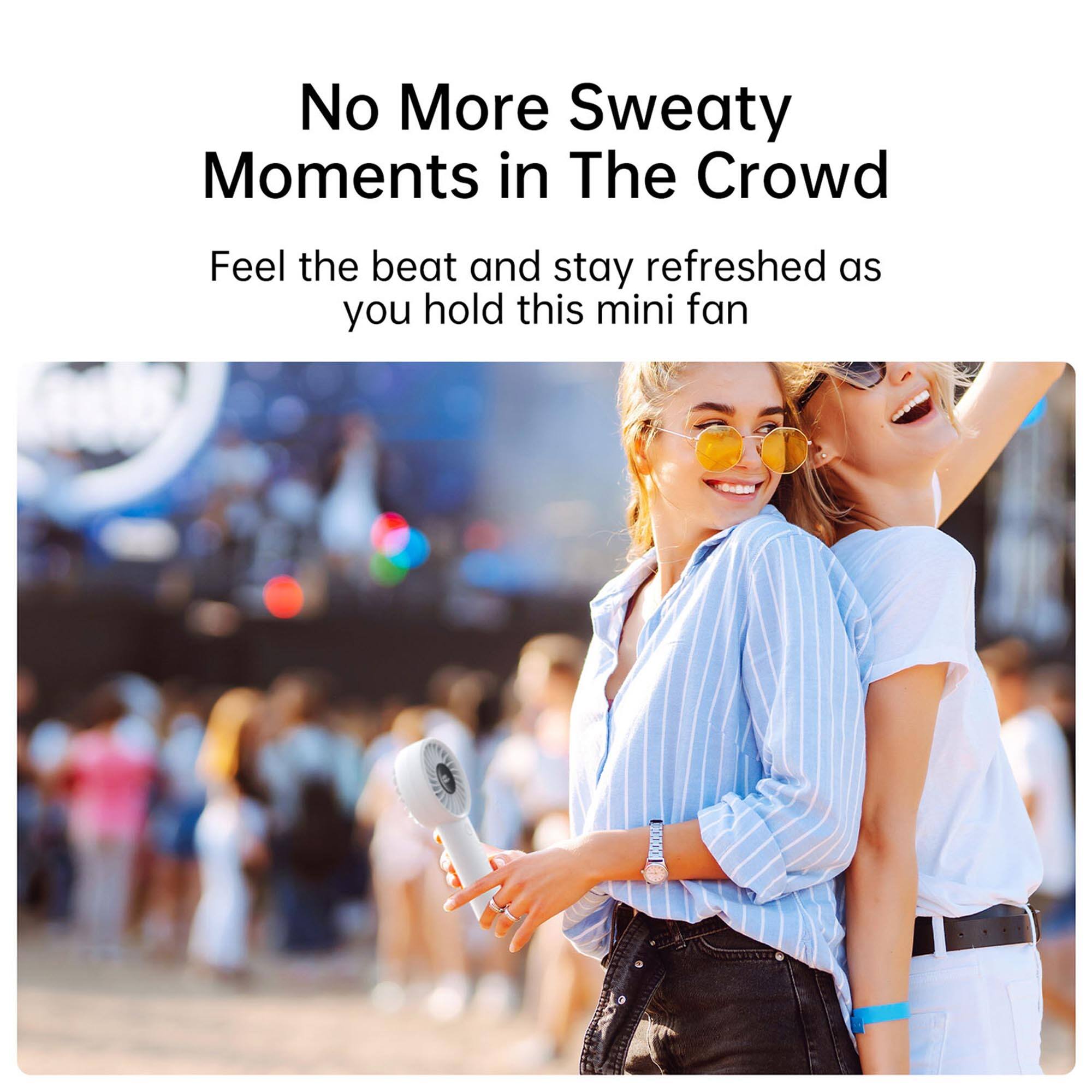 No More Sweaty Moments in The Crowd

Feel the beat and stay refreshed as you hold this mini fan