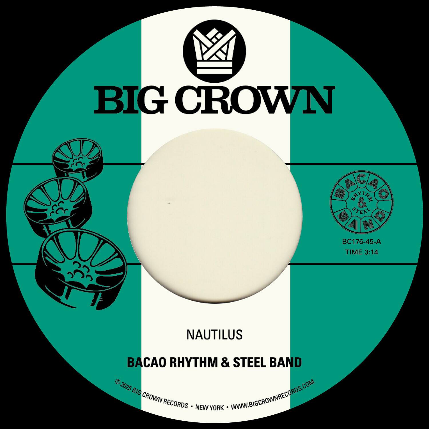 BIG CROWN

NAUTILUS  
BACAO RHYTHM & STEEL BAND

BC176-45-A  
TIME 3:14

© 2025 BIG CROWN RECORDS • NEW YORK • WWW.BIGCROWNRECORDS.COM