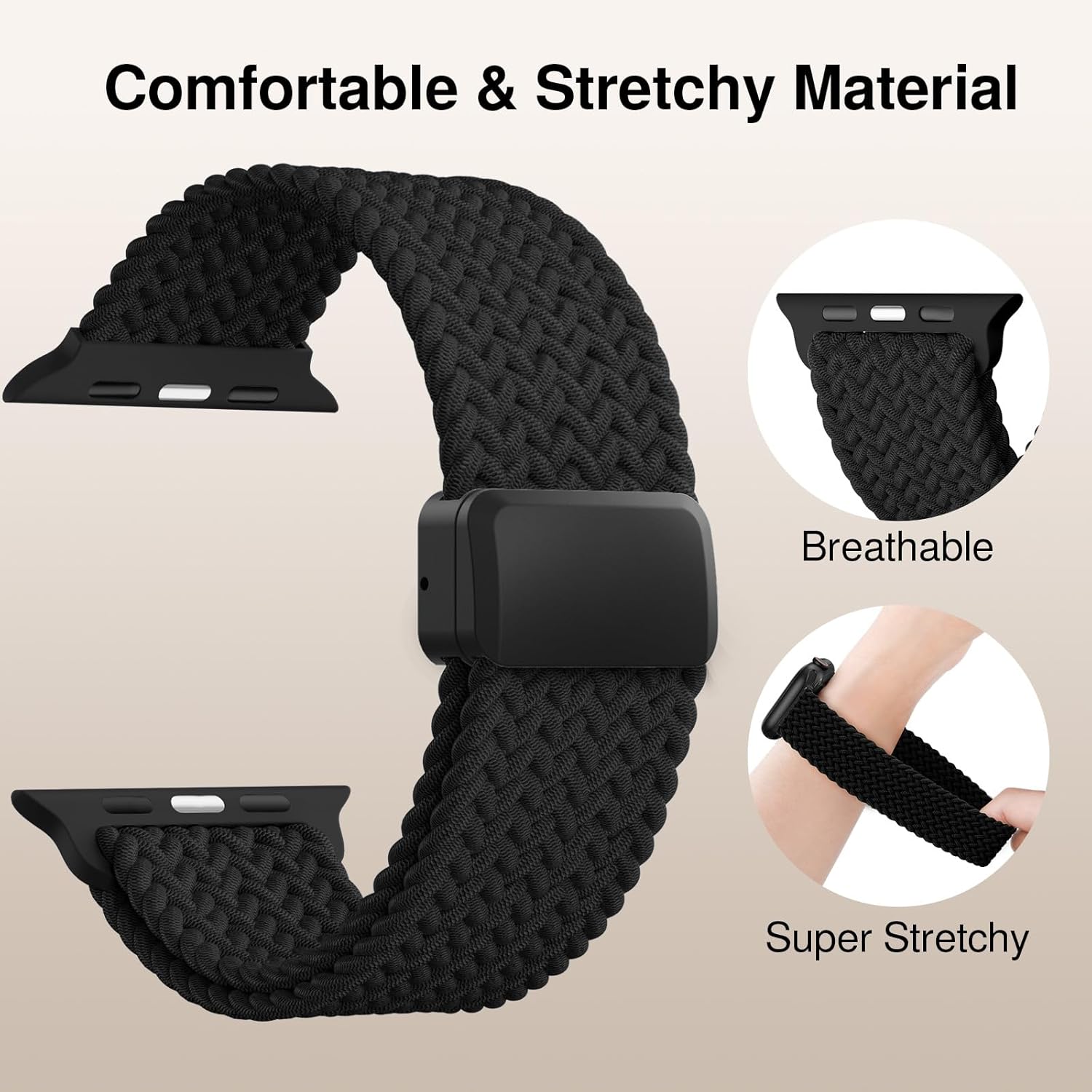 Comfortable & Stretchy Material  
Breathable  
Super Stretchy