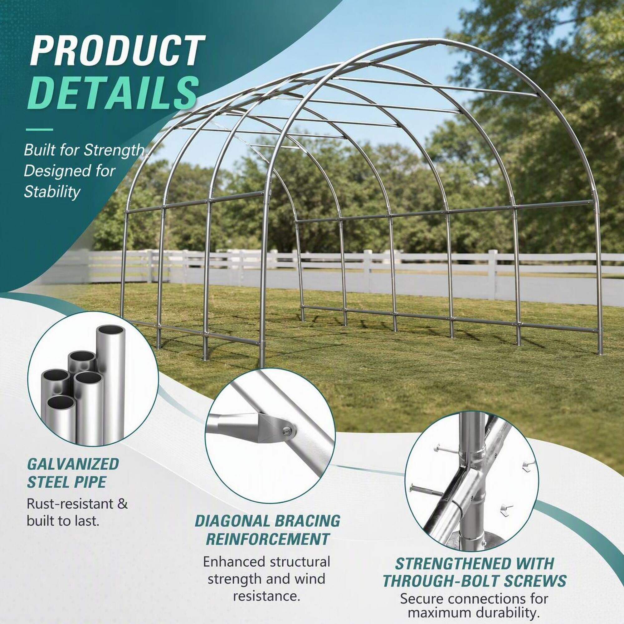PRODUCT DETAILS  
Built for Strength  
Designed for Stability  

GALVANIZED STEEL PIPE  
Rust-resistant & built to last.  

DIAGONAL BRACING REINFORCEMENT  
Enhanced structural strength and wind resistance.  

STRENGTHENED WITH THROUGH-BOLT SCREWS  
Secure connections for maximum durability.