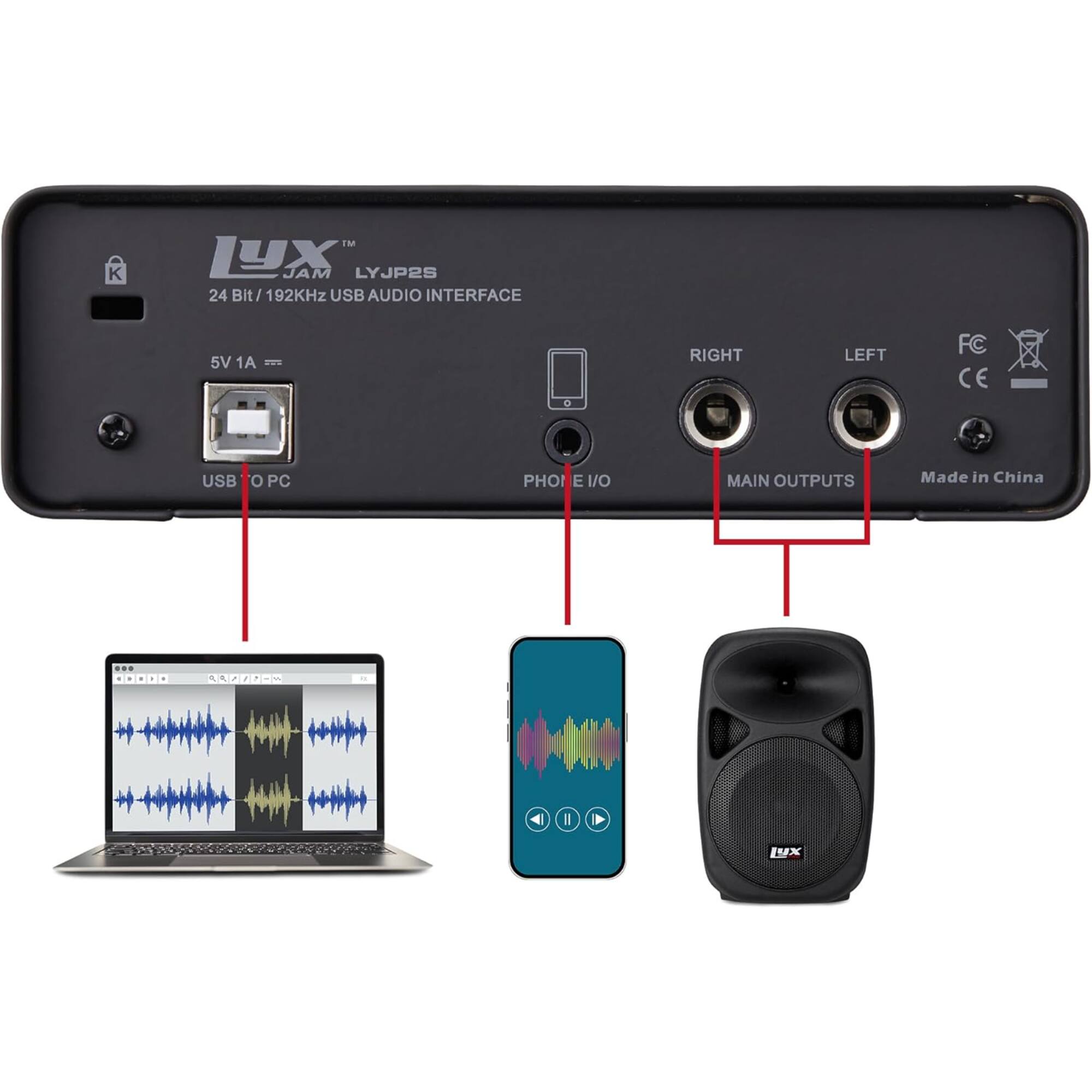 LYX JAM LYJP25  
24 Bit / 192kHz USB AUDIO INTERFACE  
5V 1A  
RIGHT LEFT  
FC CE  
USB TO PC  
PHONE I/O  
MAIN OUTPUTS  
Made in China