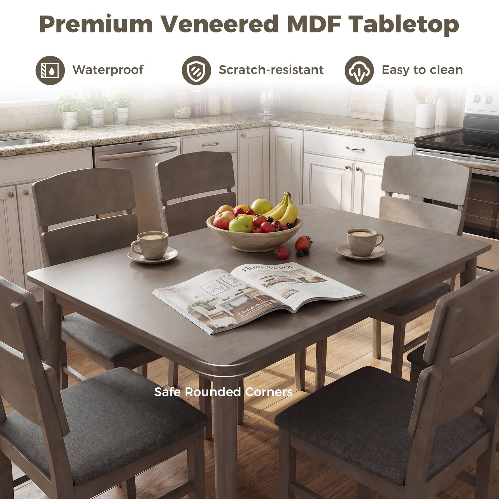Premium Veneered MDF Tabletop

- Waterproof
- Scratch-resistant
- Easy to clean

Safe Rounded Corners