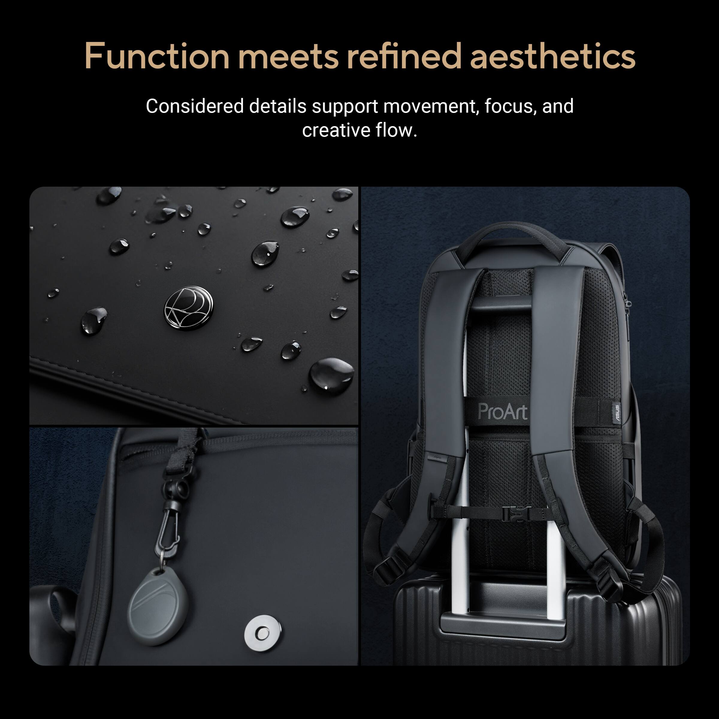 Function meets refined aesthetics  
Considered details support movement, focus, and creative flow.  
ProArt