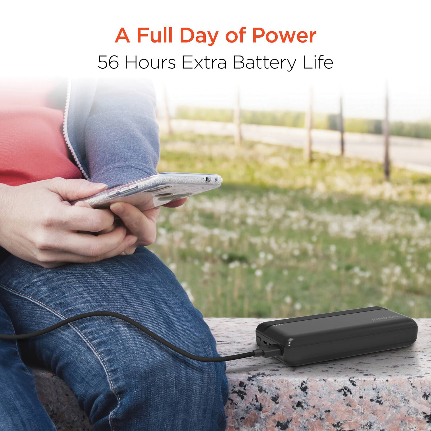 A Full Day of Power  
56 Hours Extra Battery Life