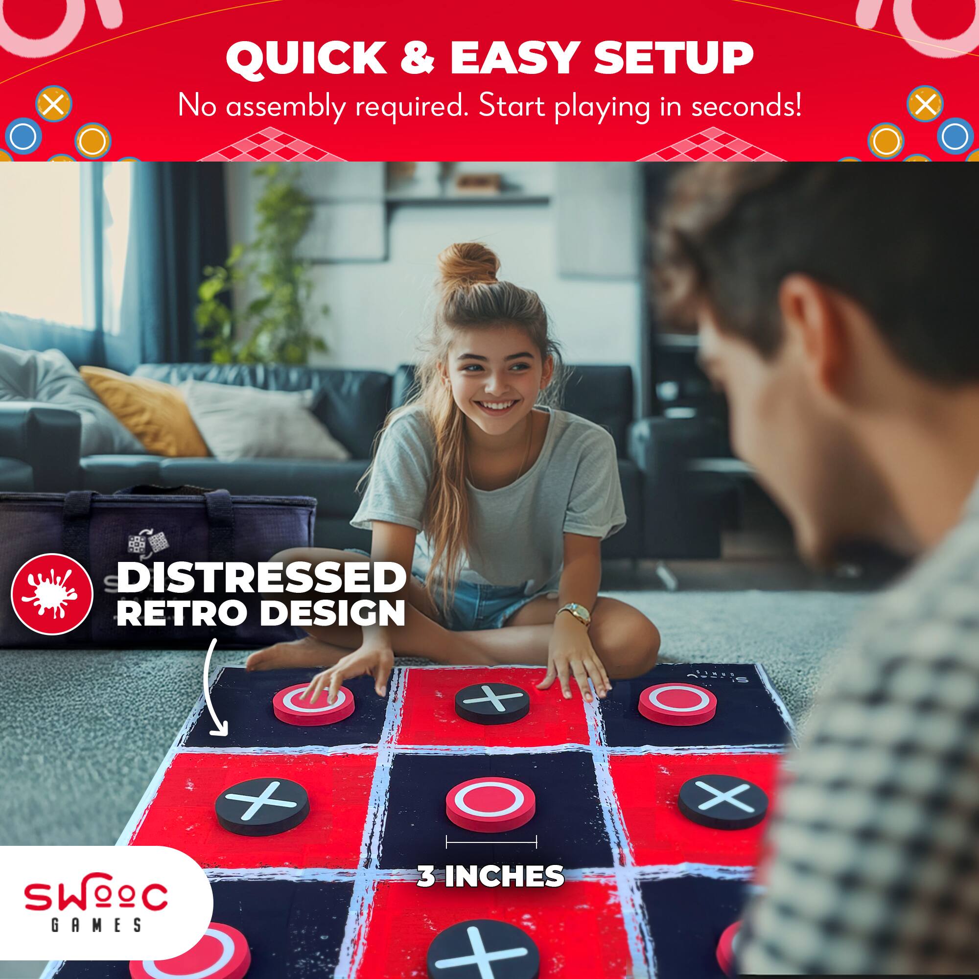 QUICK & EASY SETUP  
No assembly required. Start playing in seconds!  

DISTRESSED RETRO DESIGN  

3 INCHES  

SWOOC GAMES