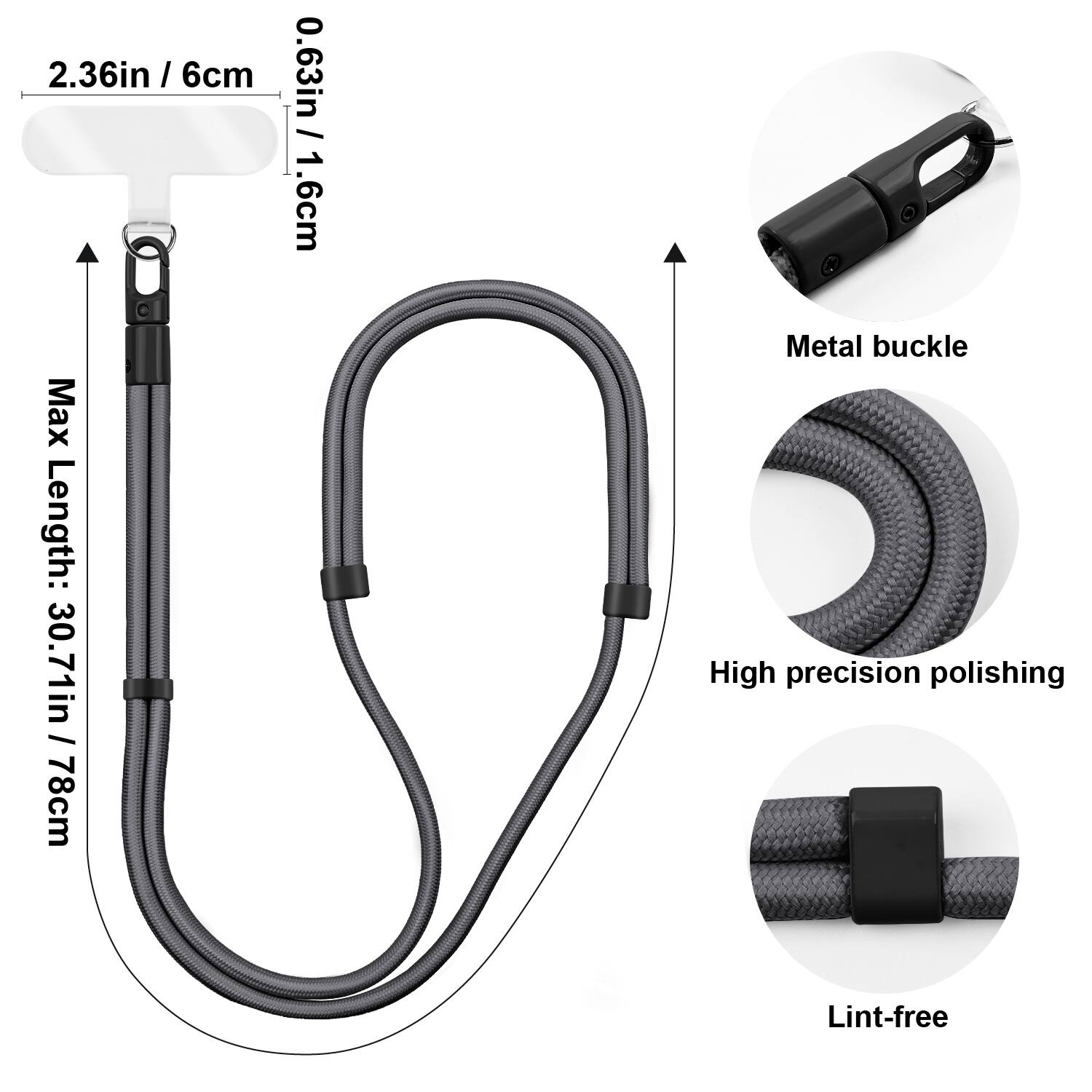 - 2.36in / 6cm
- 0.63in / 1.6cm
- Max Length: 30.71in / 78cm
- Metal buckle
- High precision polishing
- Lint-free