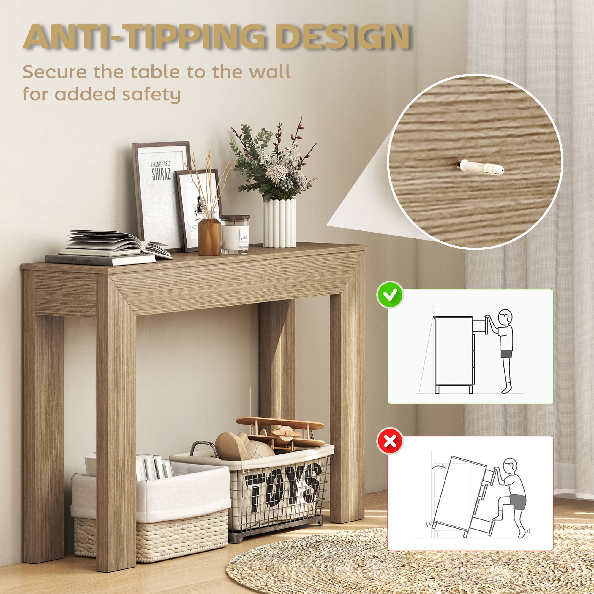 ANTI-TIPPING DESIGN  
Secure the table to the wall for added safety