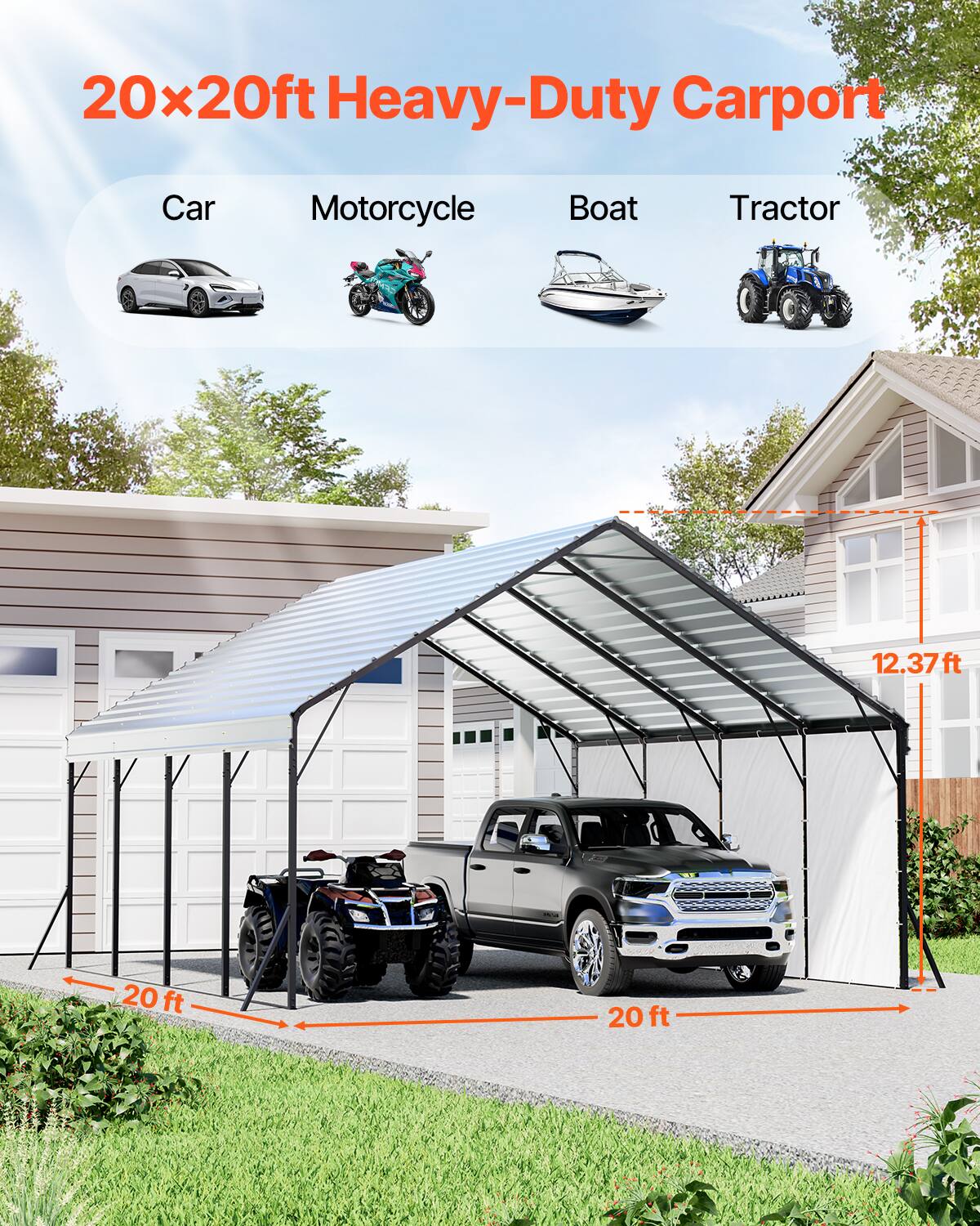 20x20ft Heavy-Duty Carport

Car Motorcycle Boat Tractor

12.37ft

20ft 20ft