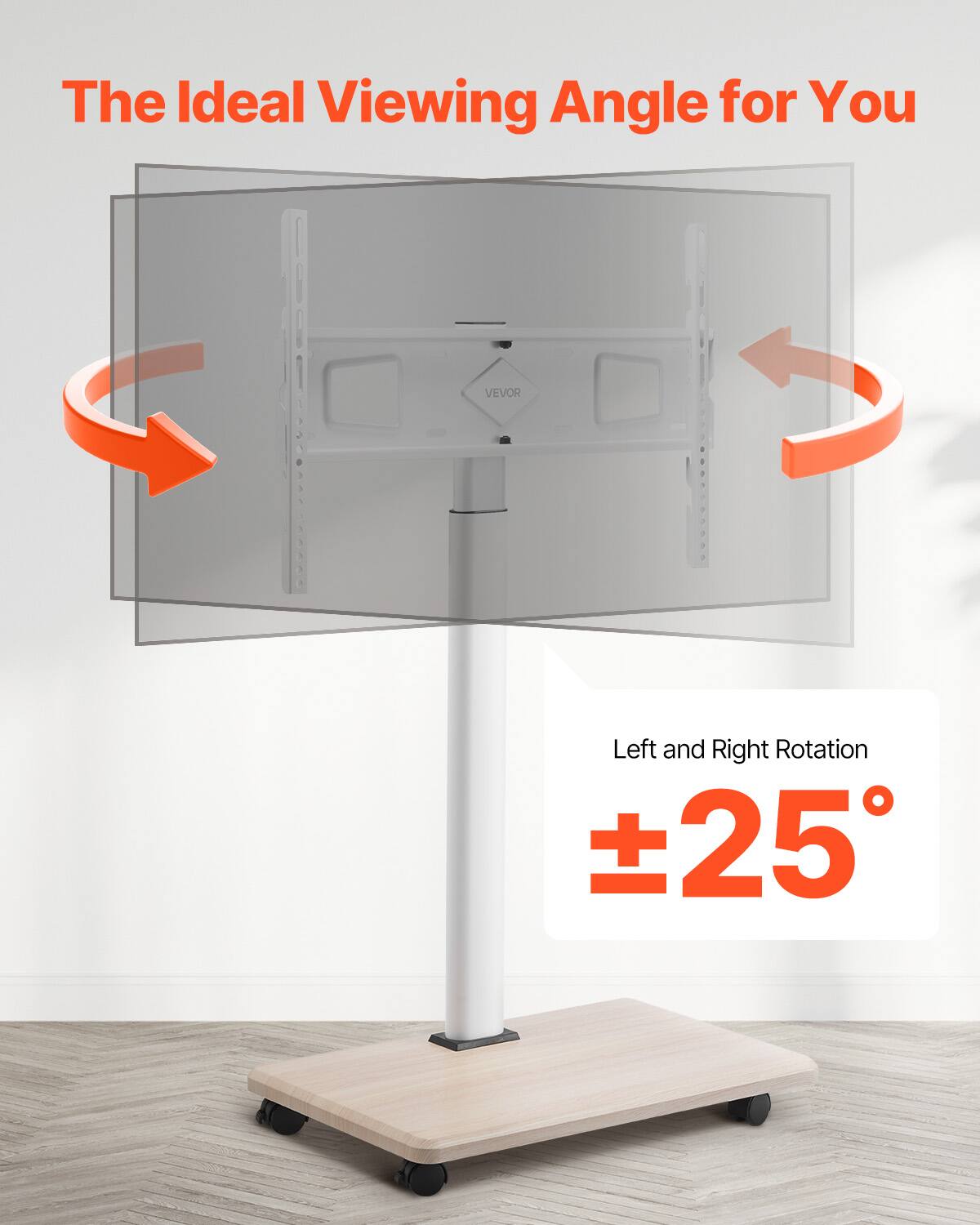 The Ideal Viewing Angle for You
VEVOR
Left and Right Rotation ±25°