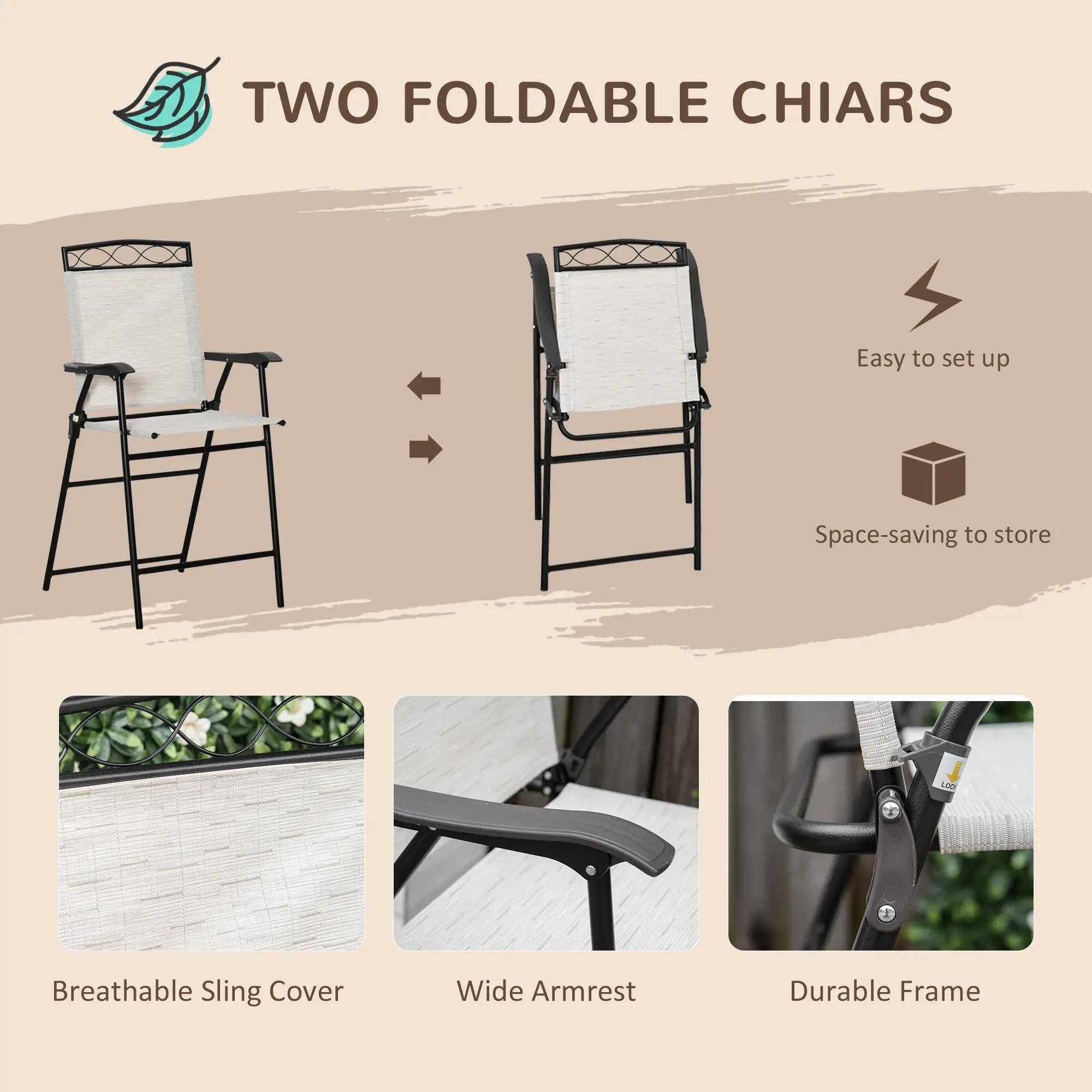 TWO FOLDABLE CHIARS
Easy to set up
Space-saving to store
Breathable Sling Cover
Wide Armrest
Durable Frame