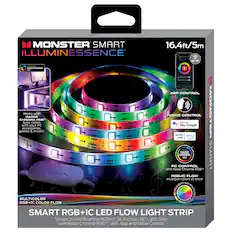MONSTER SMART ILLUMINESSENCE
- Works with RAZER CHROMA RGB
- Sync colors with your PC accessories, games & music!
- Wi-Fi: APP CONTROL
- VOICE CONTROL
- Works with Hey Google
- Works with Alexa
- PC CONTROL with Razer Chroma RGB™
- RGB+IC FLOW
- Multiple colors at once
- MOVING COLORS
SMART RGB+IC LED FLOW LIGHT STRIP
- Multicolor LED Light Strip with Razer Chroma RGB™, Wi-Fi App and Voice Control
16.4ft/5m
MULTICOLOR RGB+IC COLOR FLOW
Smart Sound Reactive RGB+IC Multicolor LED Light Strip