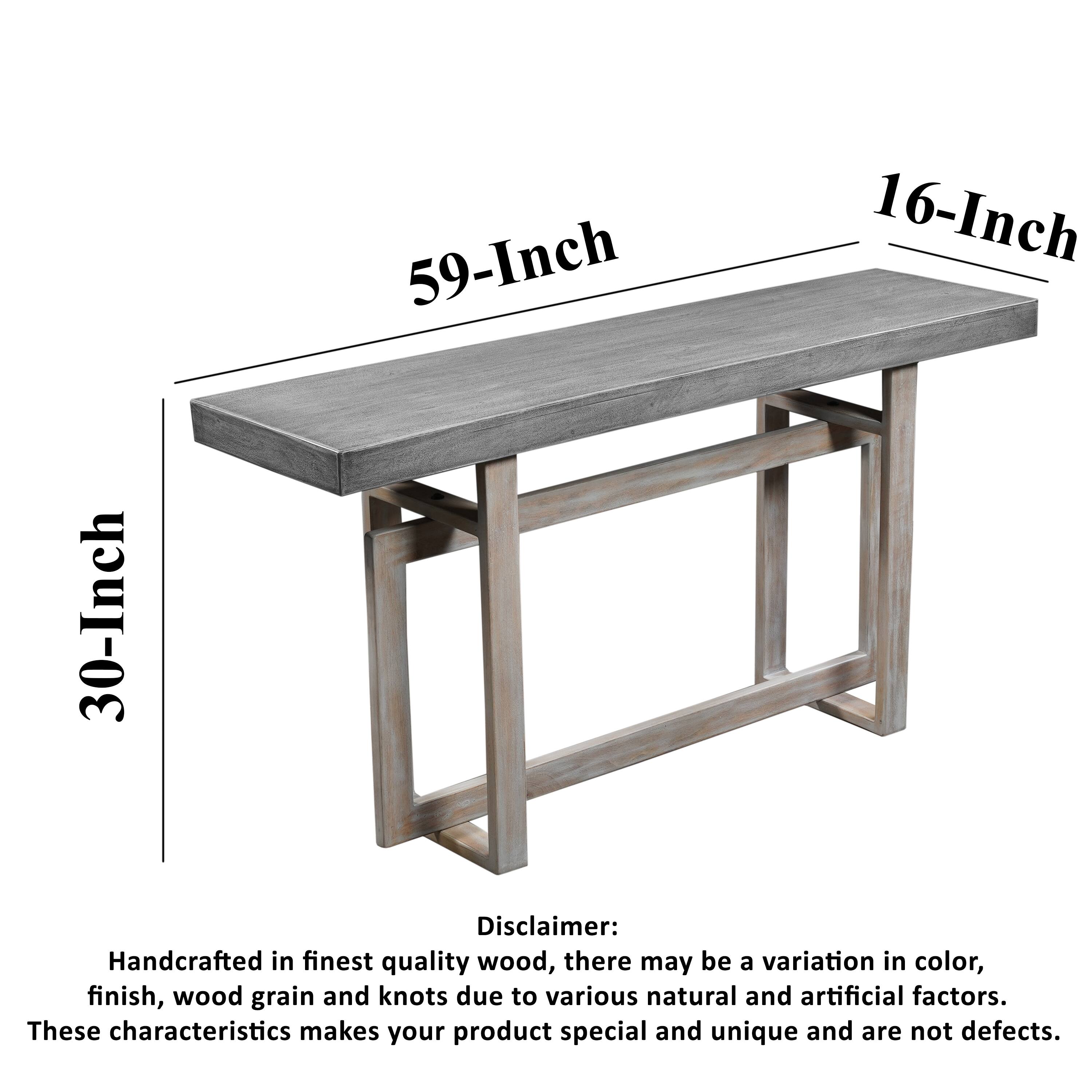 59-Inch 16-Inch 30-Inch

Disclaimer: Handcrafted in finest quality wood, there may be a variation in color, finish, wood grain and knots due to various natural and artificial factors. These characteristics makes your product special and unique and are not defects.