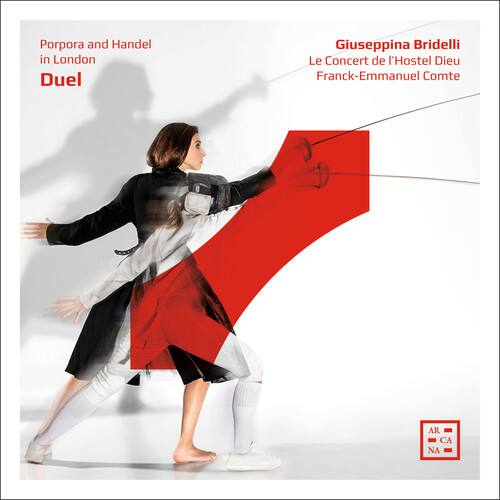 Porpora and Handel in London  
Duel  

Giuseppina Bridelli  
Le Concert de l'Hostel Dieu  
Franck-Emmanuel Comte  

ARCA  
NA
