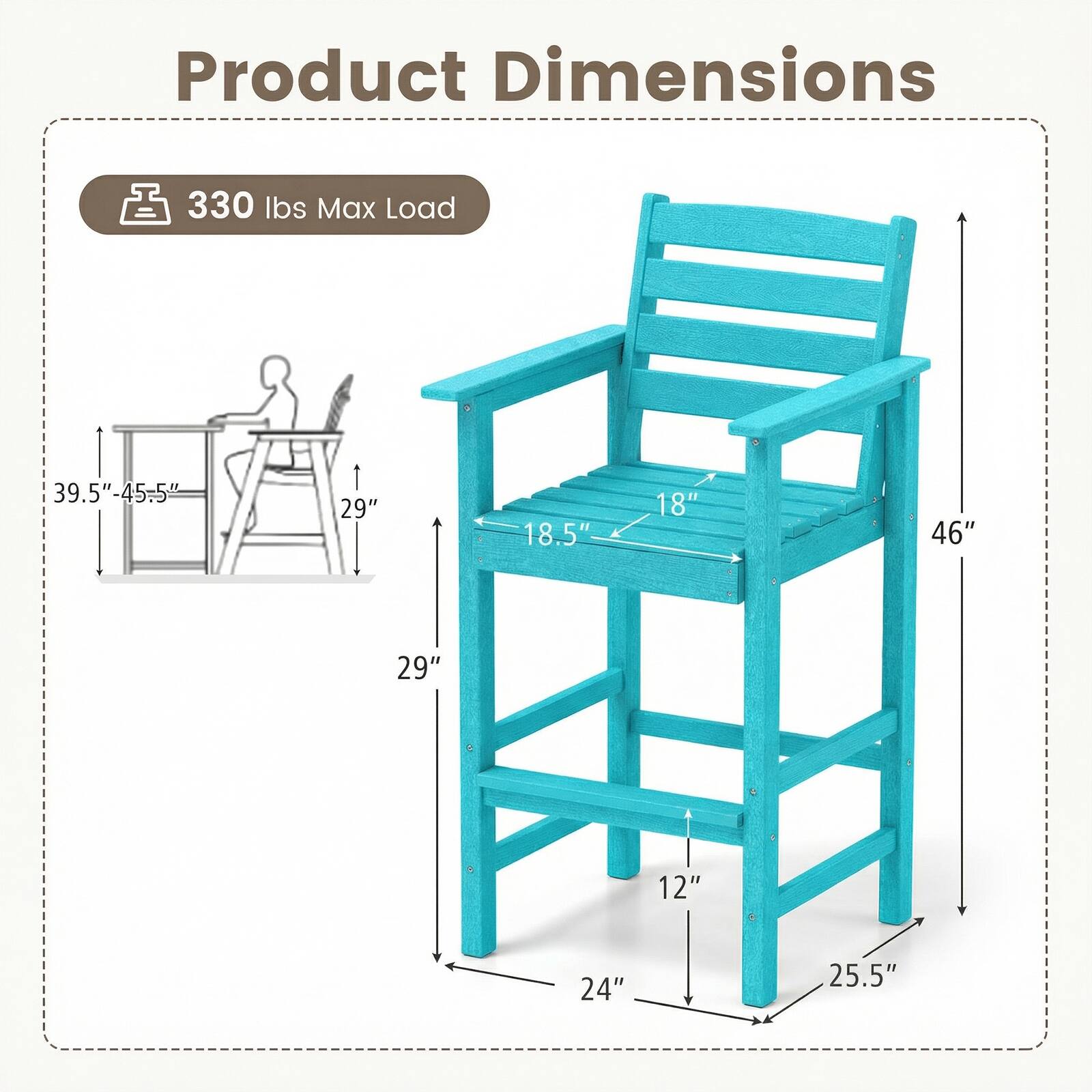 Product Dimensions  
330 lbs Max Load  
39.5"-45.5"  
29"  
18.5"  
18"  
46"  
29"  
12"  
24"  
25.5"