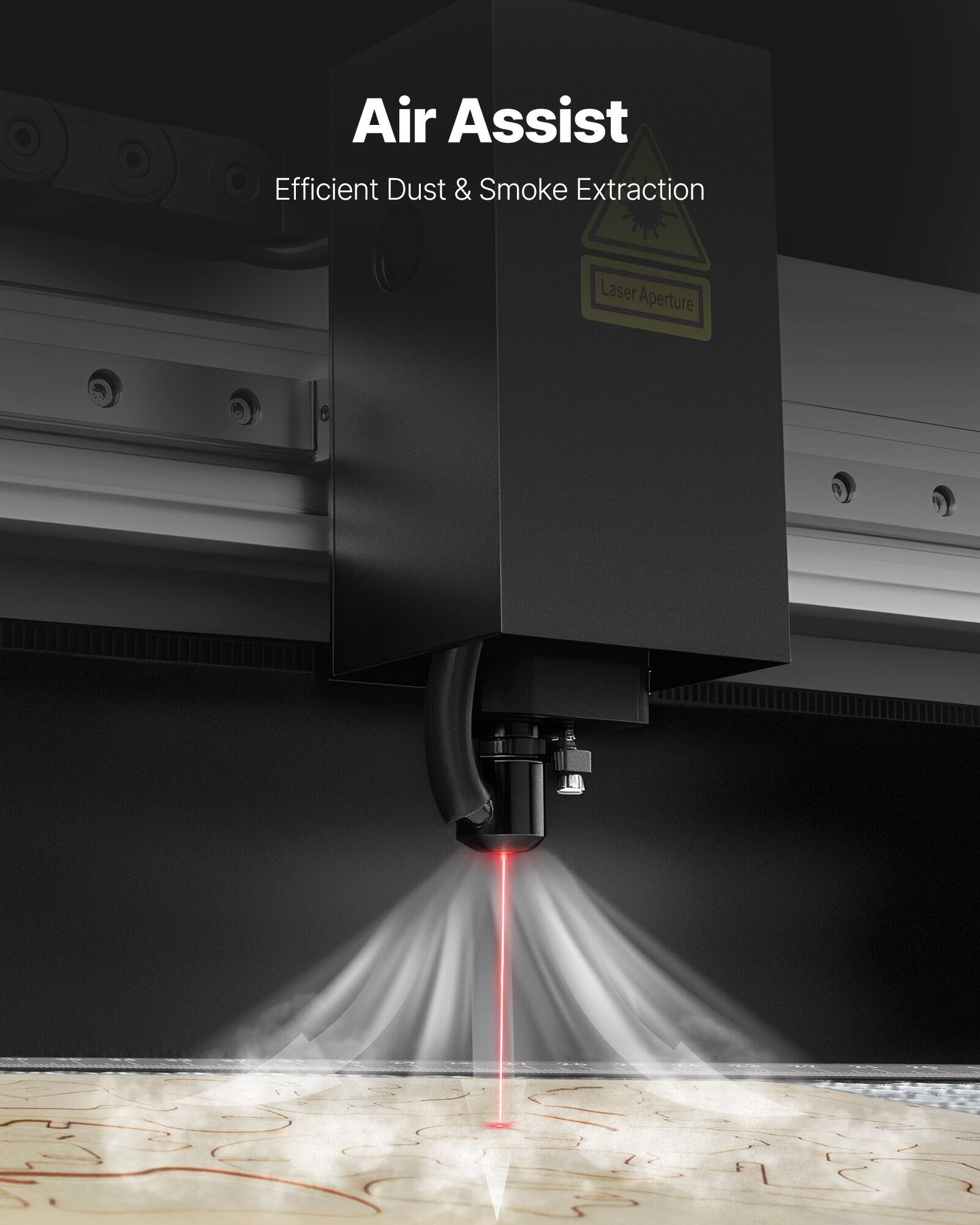 Air Assist  
Efficient Dust & Smoke Extraction  
Laser Aperture