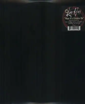 LovHer
"How It's Gonna Be"
The Dance Remix by
THE POUND BOYS, BASTONE & BURNZ, DJ PHENIX
3 31458 29151