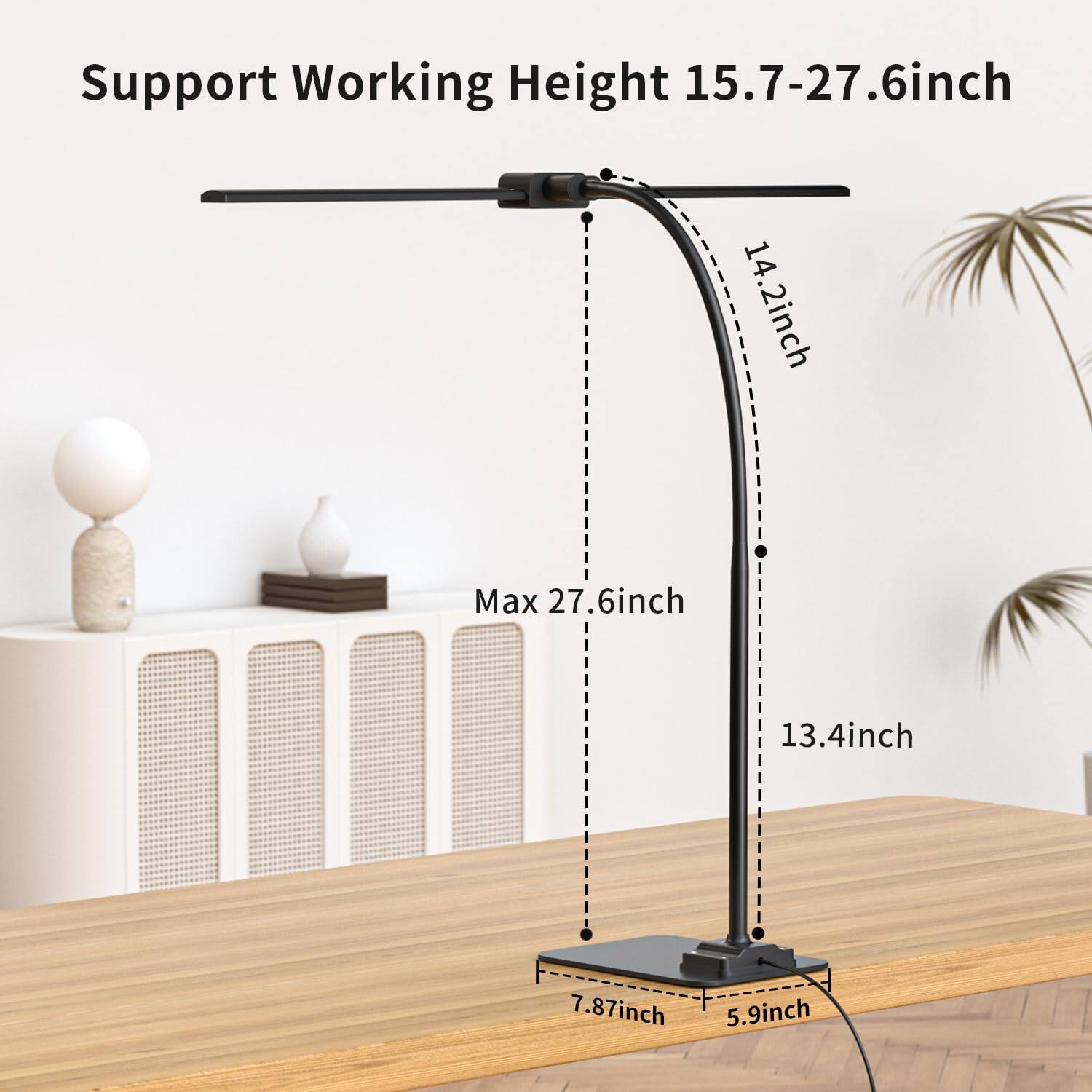 Support Working Height 15.7-27.6 inch

- 14.2 inch
- Max 27.6 inch
- 13.4 inch
- 7.87 inch
- 5.9 inch