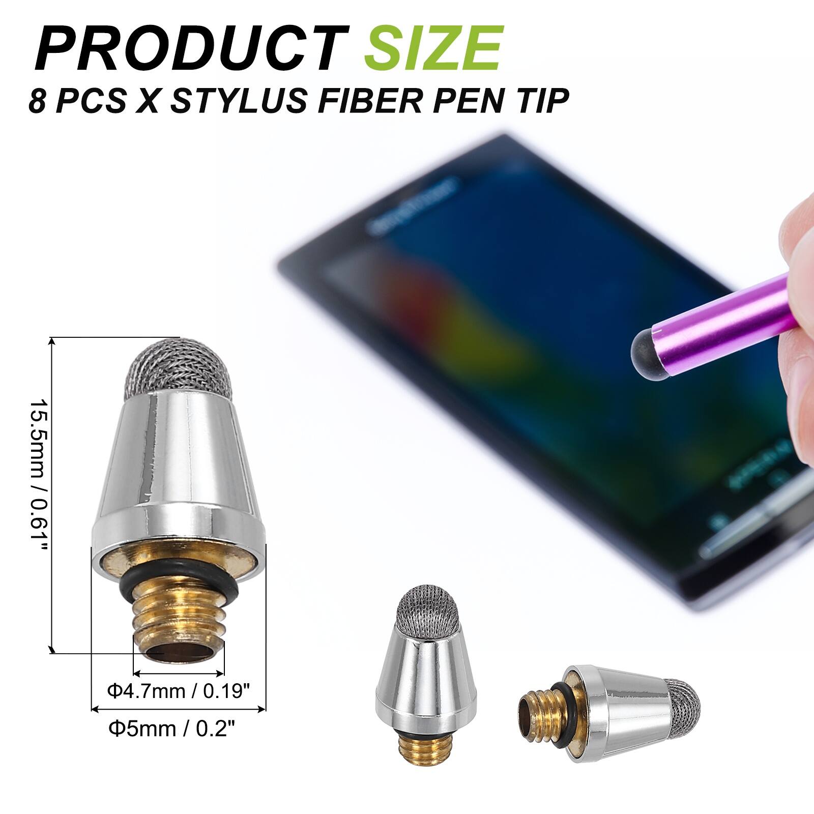 PRODUCT SIZE  
8 PCS X STYLUS FIBER PEN TIP  
15.5mm / 0.61"  
4.7mm / 0.19"  
5mm / 0.2"