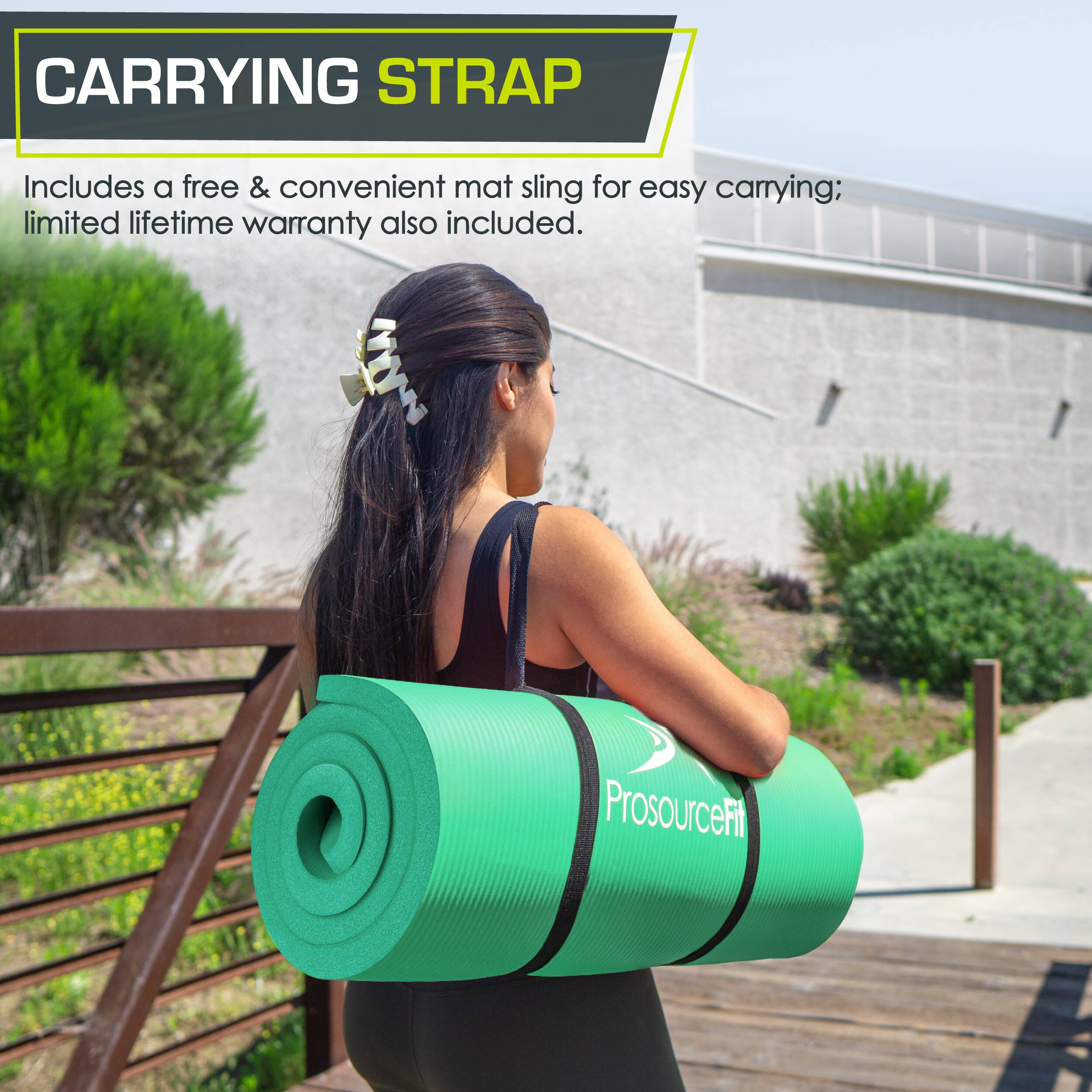 CARRYING STRAP
Includes a free & convenient mat sling for easy carrying; limited lifetime warranty also included.
ProsourceFit