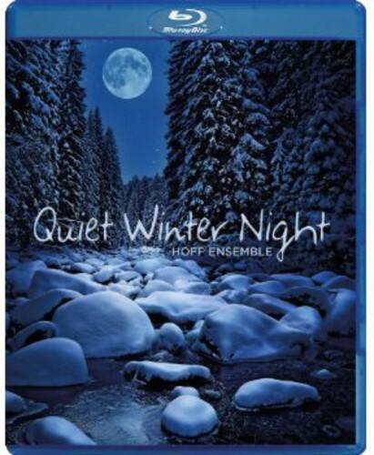 Quiet Winter Night  
HOFF ENSEMBLE