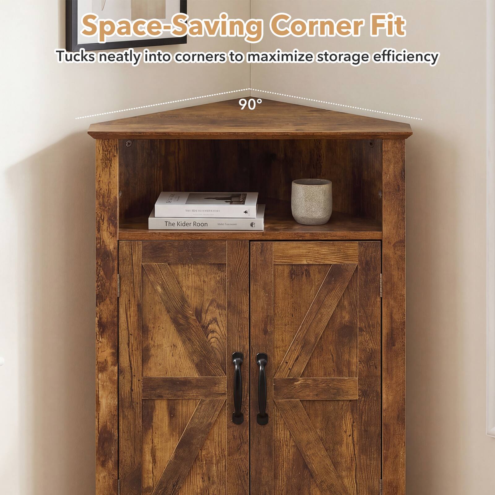Space-Saving Corner Fit  
Tucks neatly into corners to maximize storage efficiency  
90°