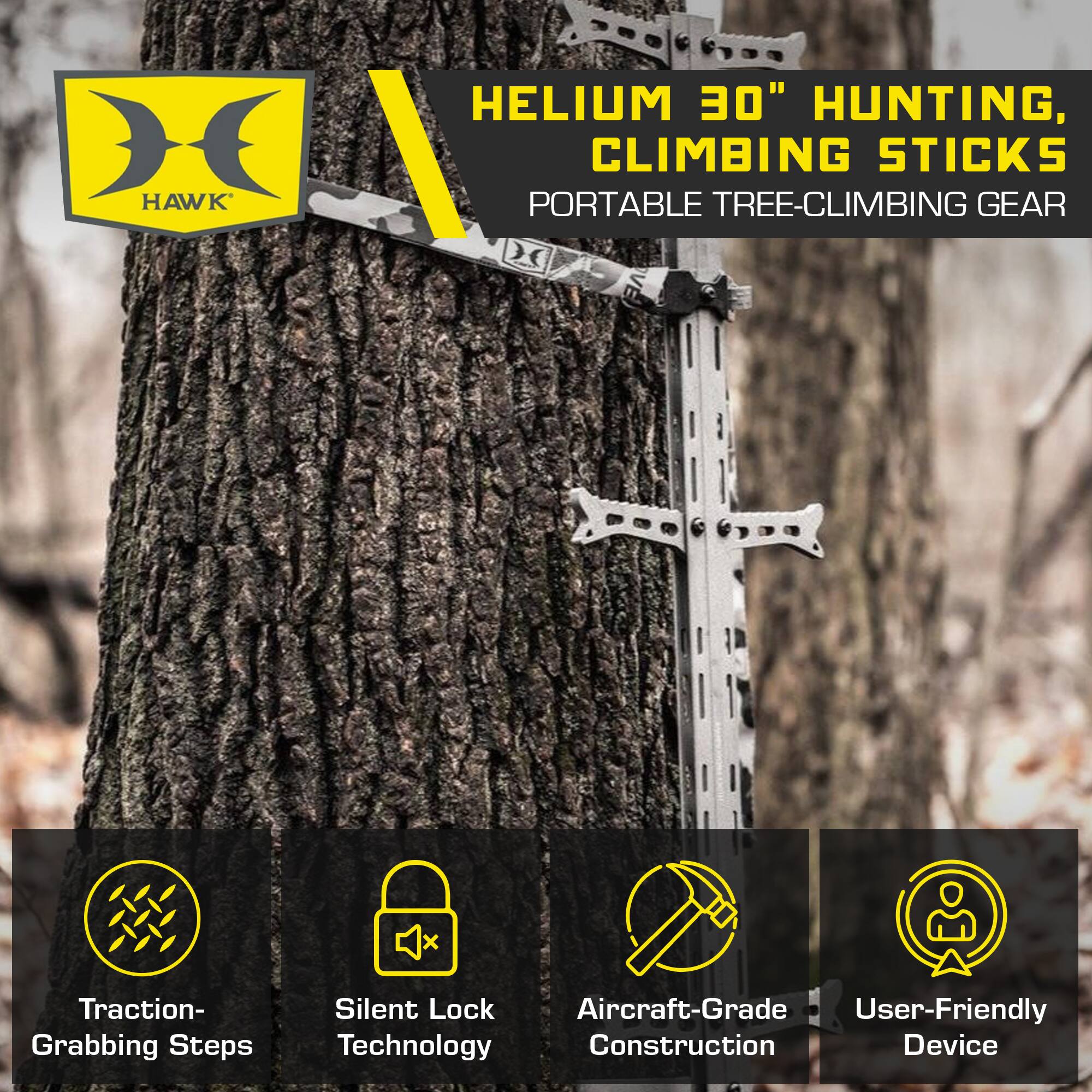 HAWK HELIUM 30" HUNTING, CLIMBING STICKS PORTABLE TREE-CLIMBING GEAR

- Traction-Grabbing Steps
- Silent Lock Technology
- Aircraft-Grade Construction
- User-Friendly Device