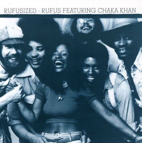 RUFUSIZED  
RUFUS FEATURING CHAKA KHAN