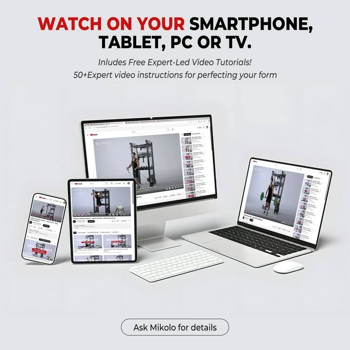 WATCH ON YOUR SMARTPHONE, TABLET, PC OR TV. Includes Free Expert-Led Video Tutorials! 50+ Expert video instructions for perfecting your form. Ask Mikolo for details.