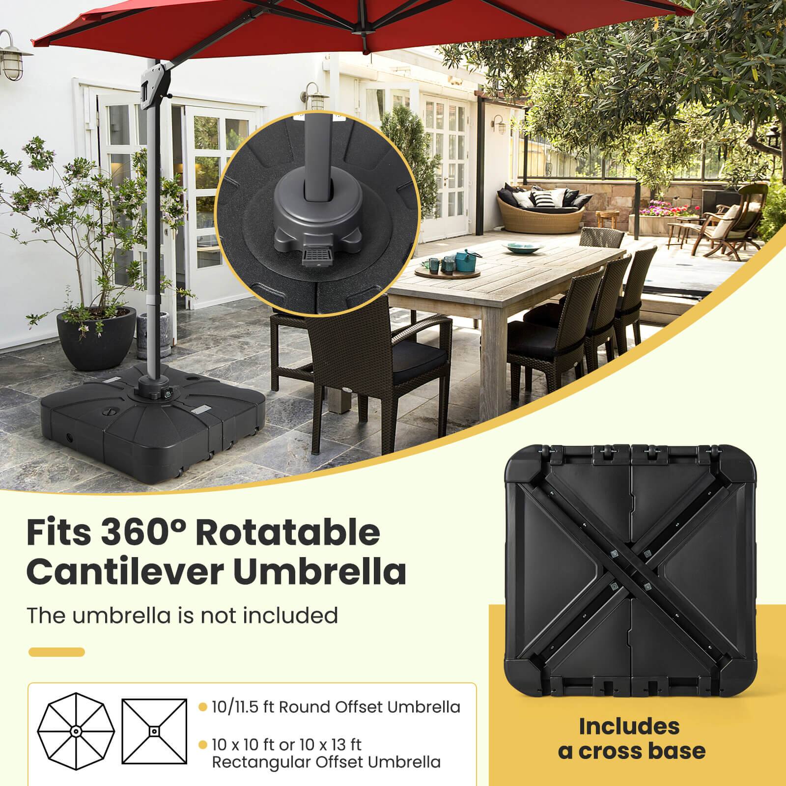 Fits 360° Rotatable Cantilever Umbrella  
The umbrella is not included  

10/11.5 ft Round Offset Umbrella  
10 x 10 ft or 10 x 13 ft Rectangular Offset Umbrella  

Includes a cross base