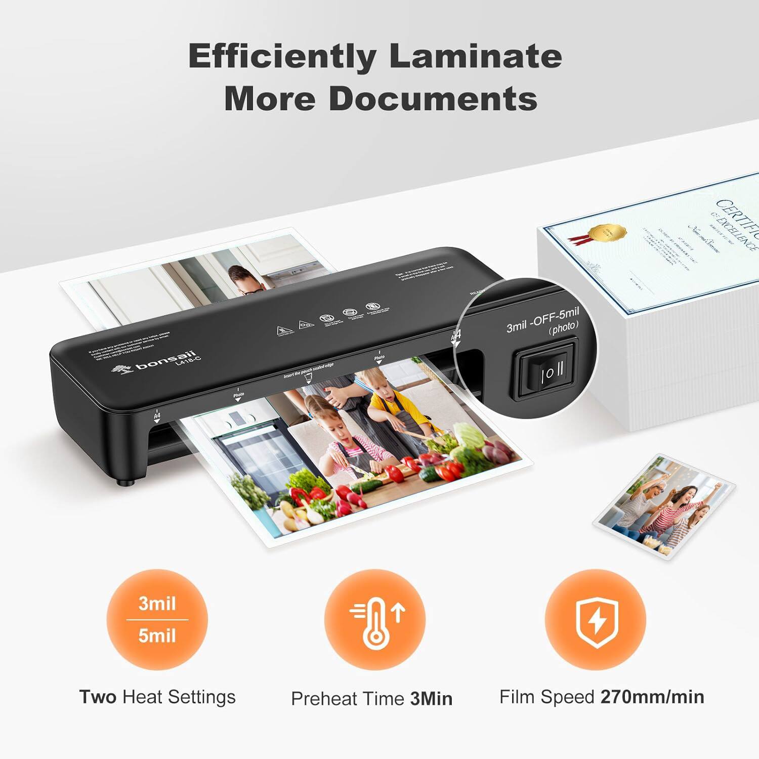 Efficiently L laminate More Documents

3mil - OFF - 5mil (photo)

Two Heat Settings
Preheat Time 3Min
Film Speed 270mm/min