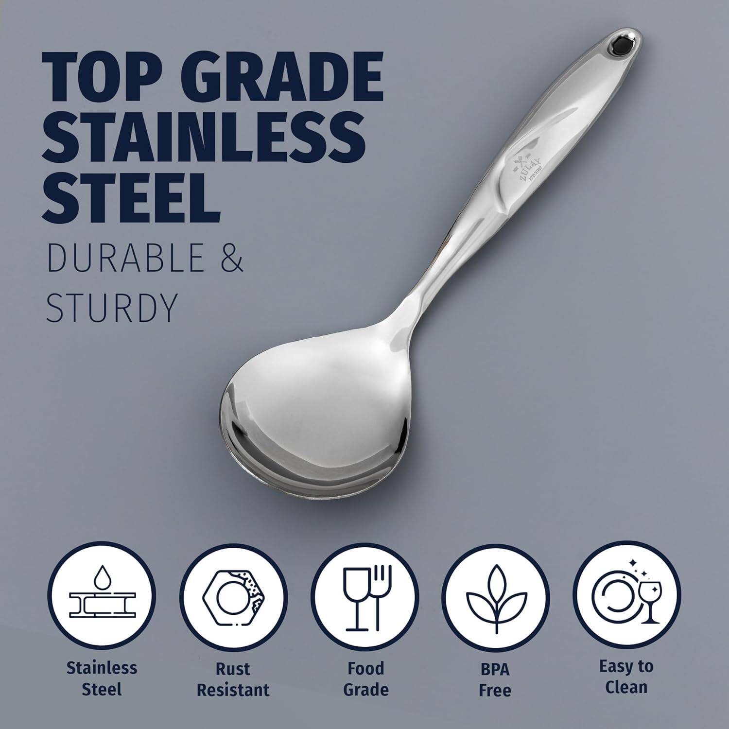 TOP GRADE STAINLESS STEEL  
DURABLE & STURDY  

- Stainless Steel  
- Rust Resistant  
- Food Grade  
- BPA Free  
- Easy to Clean
