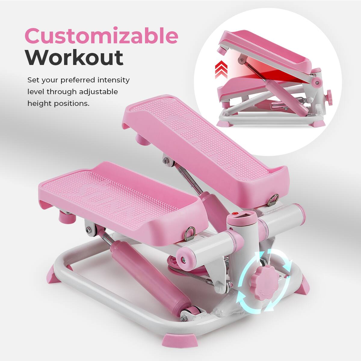 Customizable Workout
Set your preferred intensity level through adjustable height positions.