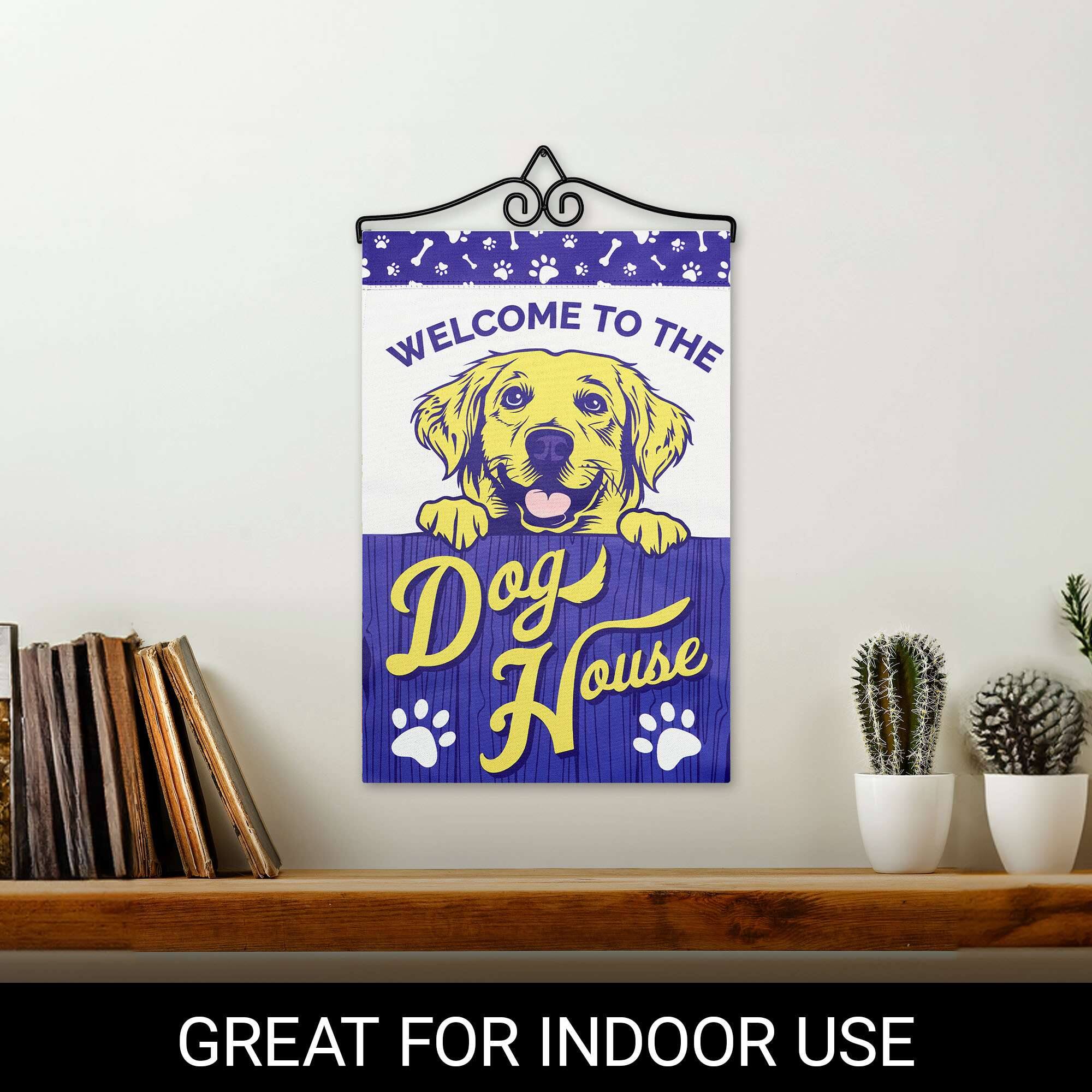 WELCOME TO THE Dog House  
GREAT FOR INDOOR USE