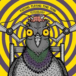 Pigeons Playing Ping Pong - Psychology - VINYL LP