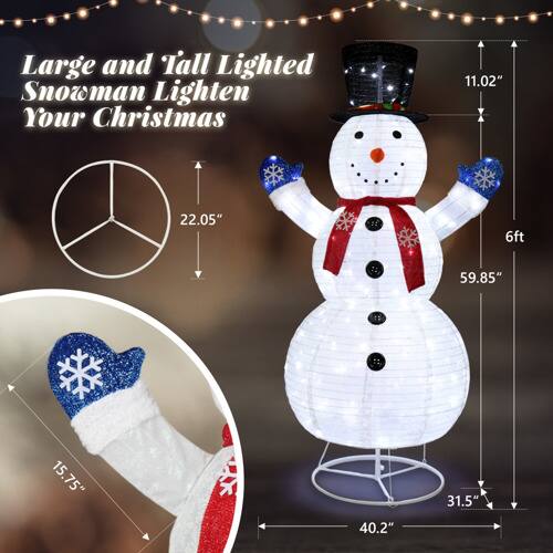 Large and Tall Lighted Snowman Lighten Your Christmas

- Height: 6ft (59.85")
- Width: 40.2"
- Depth: 31.5"
- Top Hat Height: 11.02"
- Body Width: 22.05"
- Boot Height: 15.75"