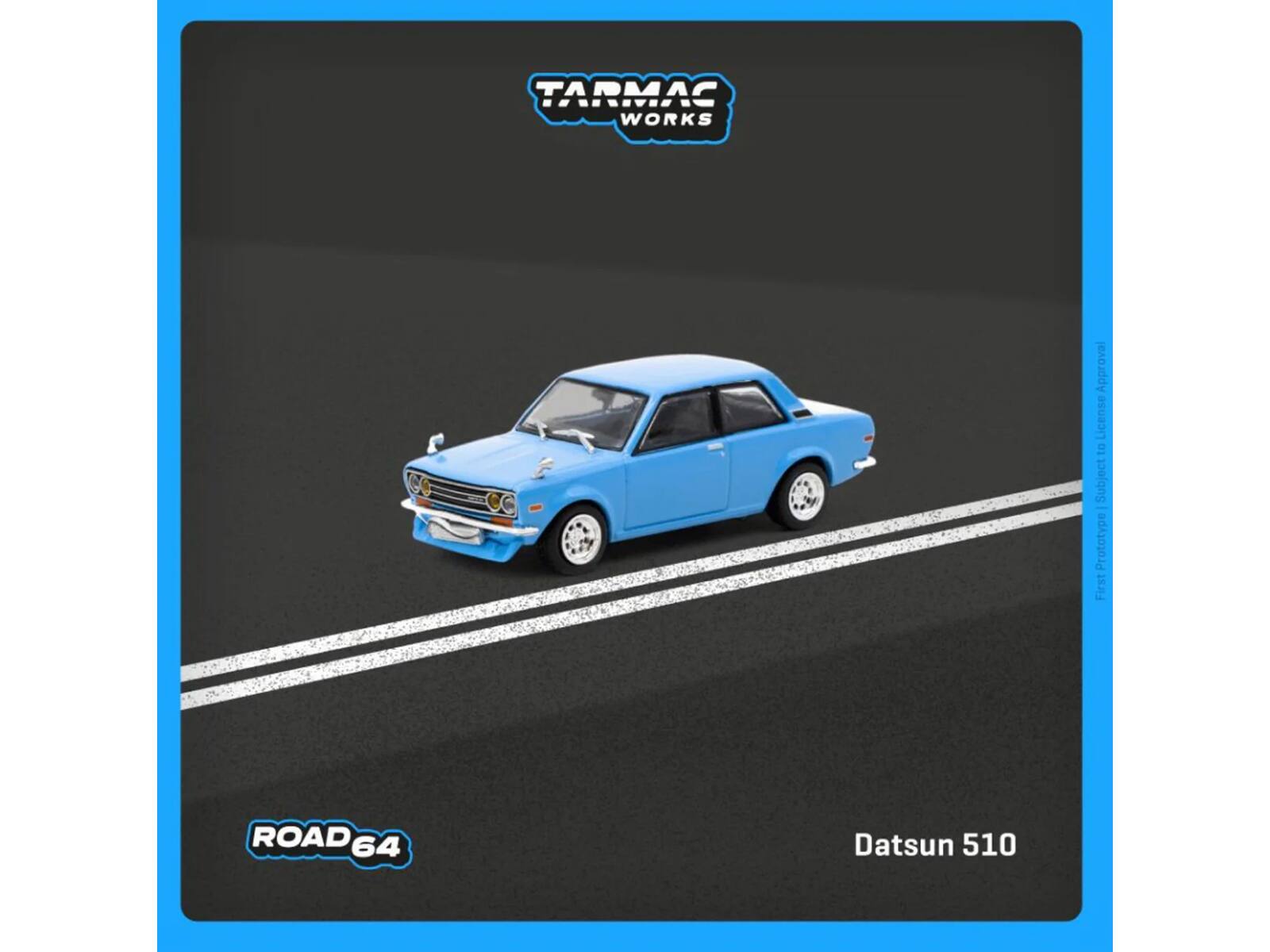 Tarmac Works  
Approval License to Subject Prototype  
First Prototype Submission to License Approval  

ROAD64  
Datsun 510