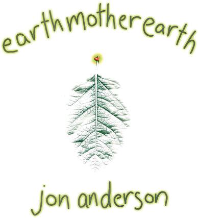 earthmother earth
jon anderson