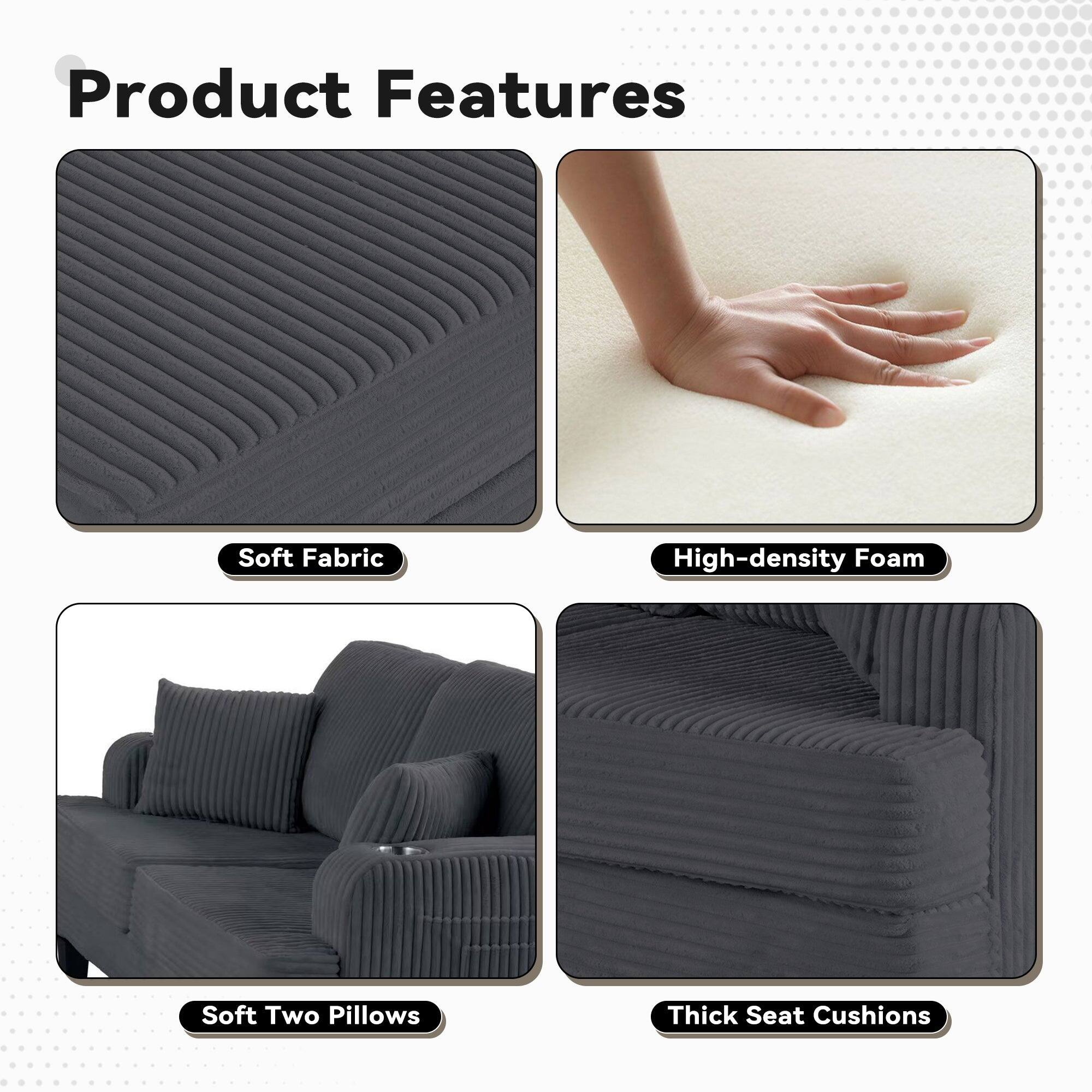 Product Features

- Soft Fabric
- High-density Foam
- Soft Two Pillows
- Thick Seat Cushions