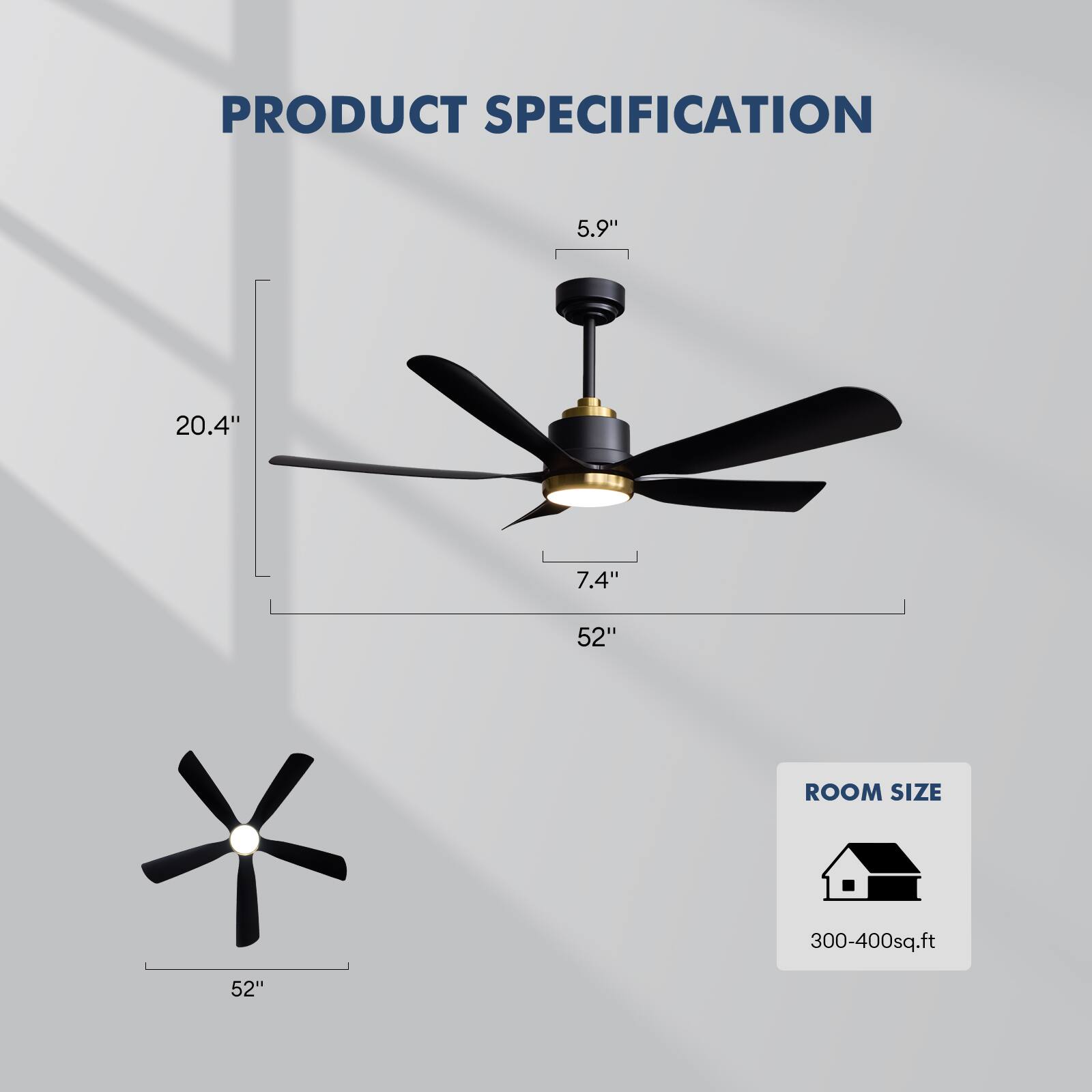 PRODUCT SPECIFICATION

- 5.9"
- 20.4"
- 7.4"
- 52"

ROOM SIZE: 300-400 sq.ft