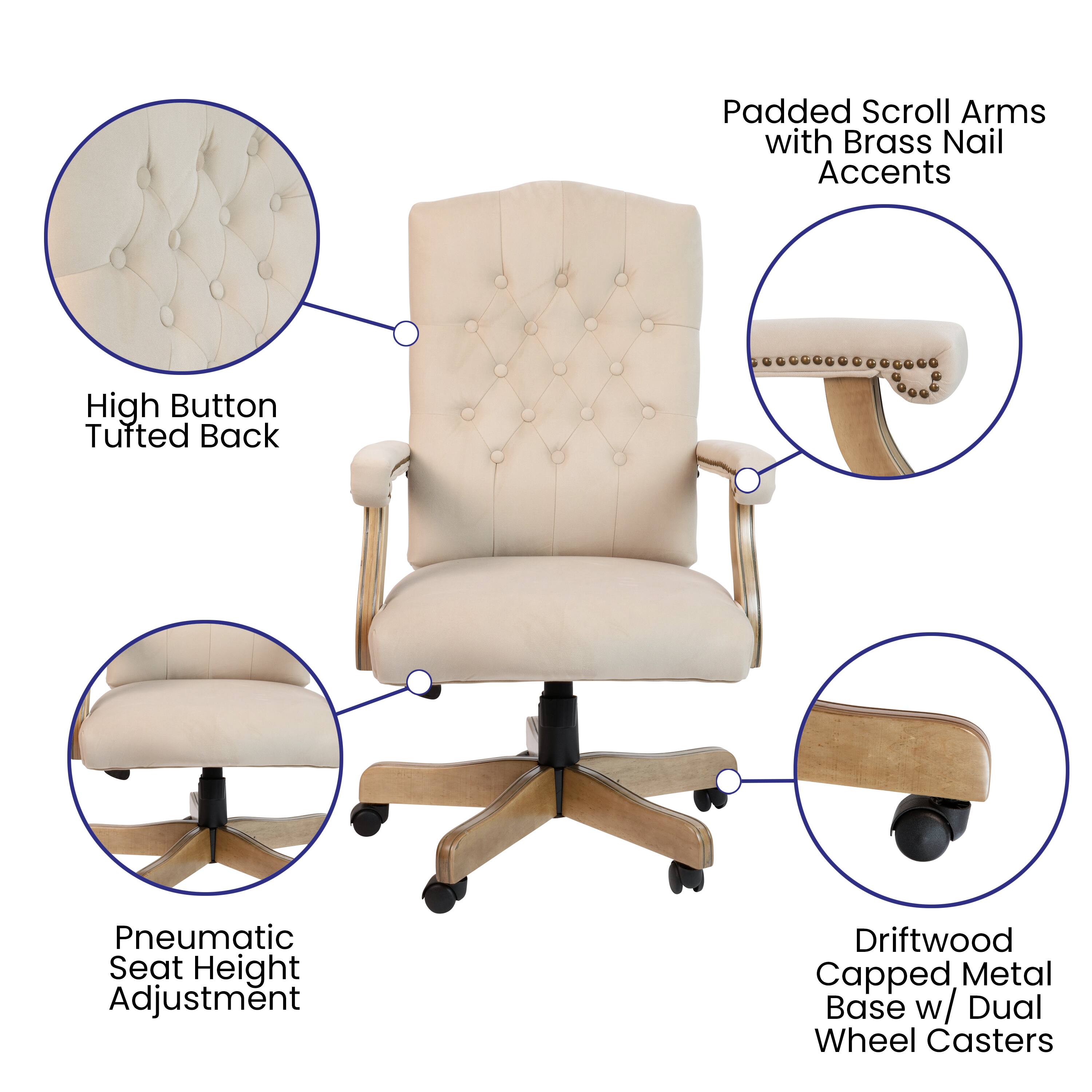 Padded Scroll Arms with Brass Nail Accents  
High Button Tufted Back  
Pneumatic Seat Height Adjustment  
Driftwood Capped Metal Base w/ Dual Wheel Casters
