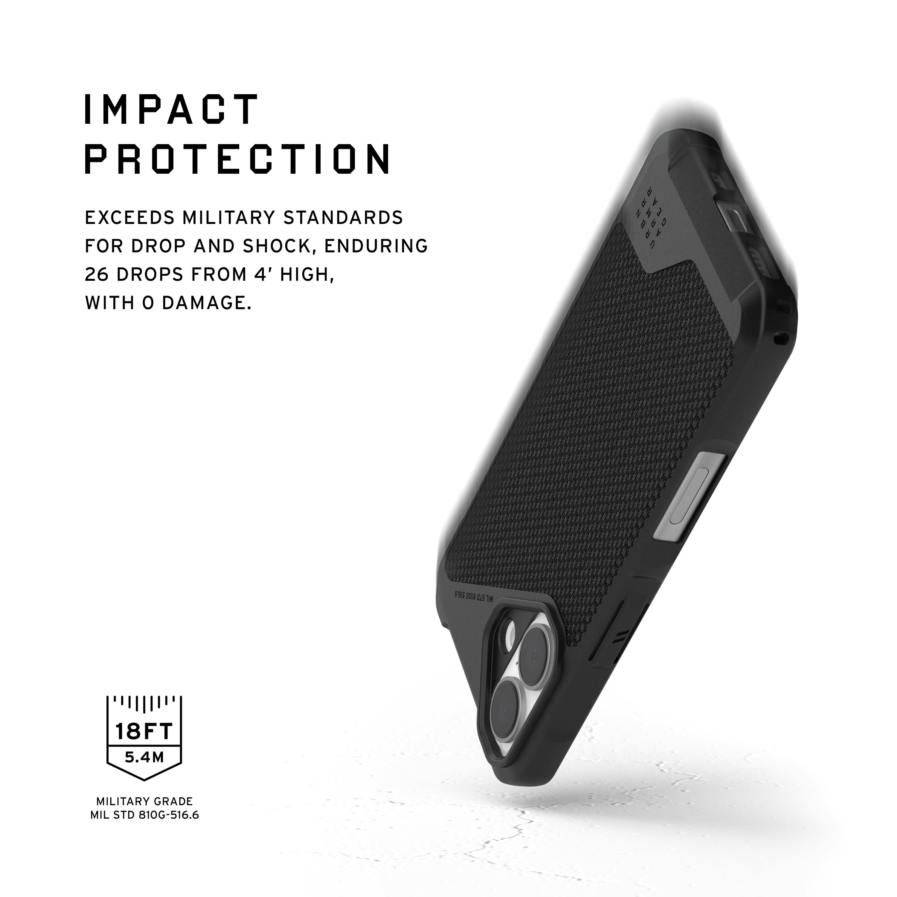 The text on the image says "IMPACT PROTECTION EXCEEDS MILITARY STANDARDS FOR DROP AND SHOCK, ENDURING 26 DROPS FROM 4' HIGH, WITH 0 DAMAGE. - & GLAR D P a FE - 2 IN 18FT 5.4M MILITARY GRADE MIL STD 810G-516.6." This text describes the impact protection of a cell phone, which is designed to exceed military standards for drop and shock resistance. The phone can withstand 26 drops from a height of 4 feet without any damage, and it is made to military grade specifications as per MIL STD 810G-516.6.