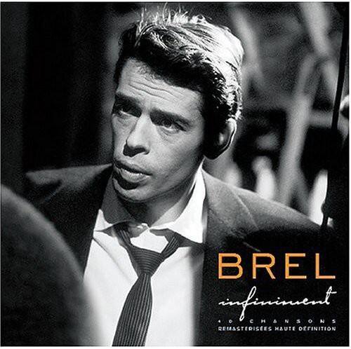 Jacques Brel - Brel, Jacques : Infiniment  - COMPACT DISCS