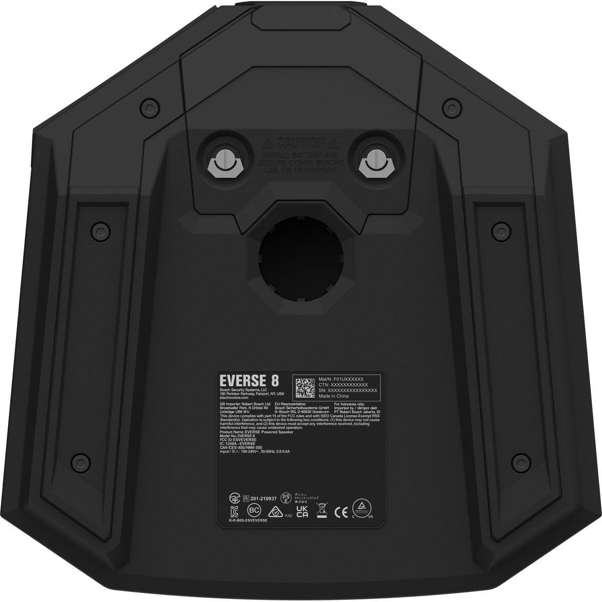 CAUTION: INSTALL BATTERY AND SECURE COVER BEFORE USE OR TRANSPORT

EVERSE 8  
Model No: FUTUXXXXX  
CTN: ************  
Beach Security Systems, LLC  
00 Portrion Parkway Falport NT, USA  
electrovice.com  
Made in China  
GB Importer: Robert Beach LM  
Representative For Indonesia Only  
Broadwater Pirk Crotein ig Boach Schehelssysteme GmbH  
Imported by dimpor dash Unbridge - SMJ - Boach-RG  
D-85600 Grasbrum  
PT Robert Boach lakarts, C

This device complies with part 4 FCC das W all) SEC Canada License-Exampt RSS Stender(s) Operation 1 subject TM following 360 conditions: device may to cause interference and R the device accept. intorference received, including interference NE nay cause undesired operation.

Product Name: EVERSE Powered Speaker  
Model No.: EVERSE# PCC a ESVEVERSE IC:1345A  
EVERSE CANI CES-300/148-000  
Input: 100-340V~ 53-